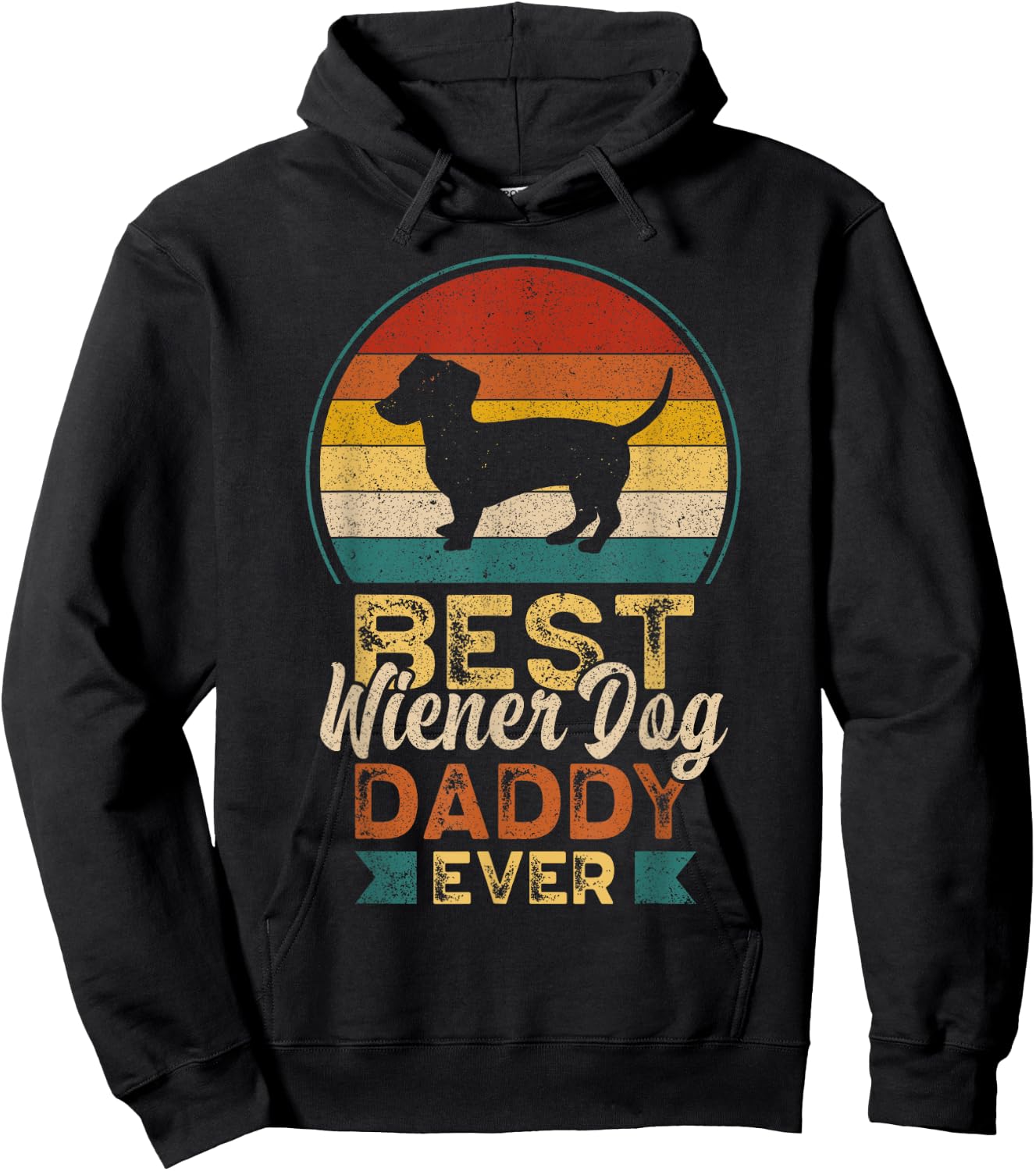 Best Wiener Dog Daddy Ever, Father's Day, Dachshund Dad Men Hoodie - Hoodie | Black