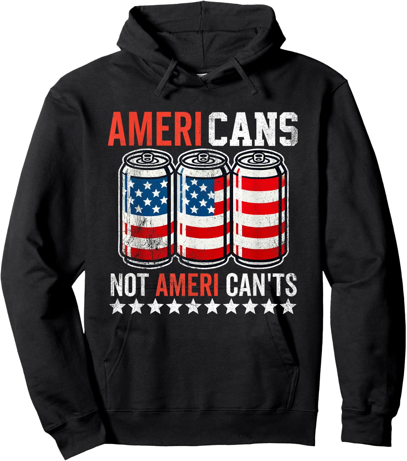 Funny American Beer Cans Ameri Can Not Ameri Can't USA Hoodie - Hoodie | Black
