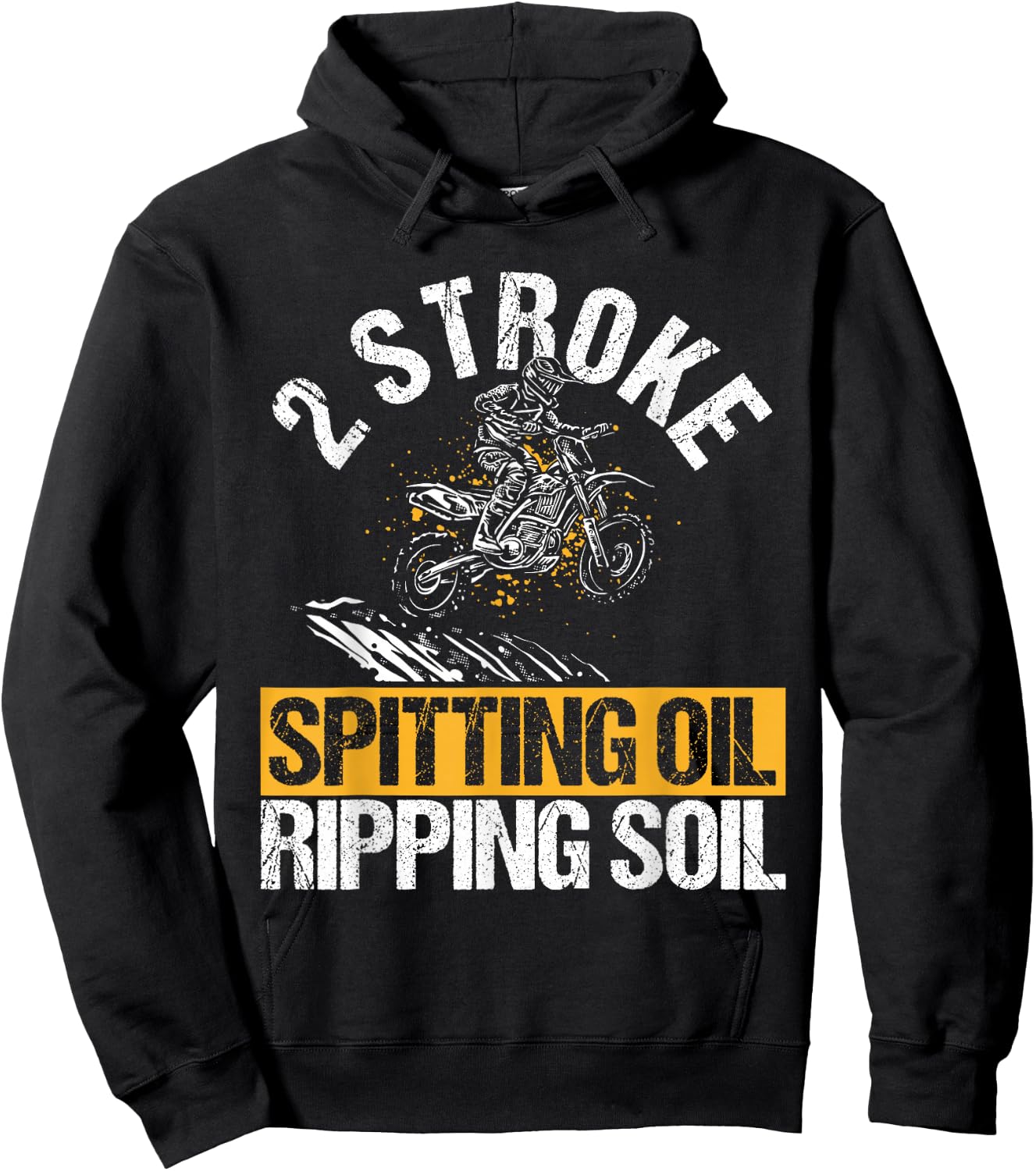 2 STROKE SPITTING OIL RIPPING SOIL Dirt Bike Hoodie - Hoodie | Black