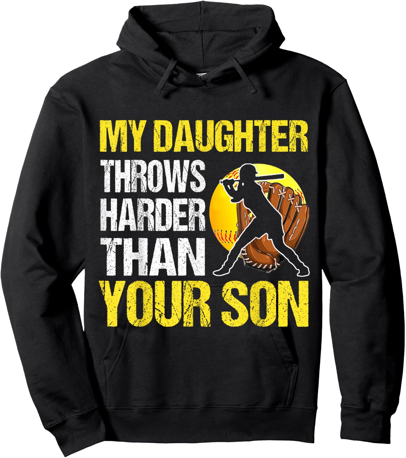My Daughter Throws Harder Than Your Son Hoodie - Hoodie | Black