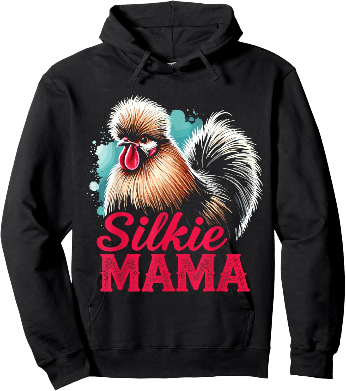 Silkie Chicken Silkie Mama Silky Chicken Owner Mothers Day Hoodie - Hoodie | Black