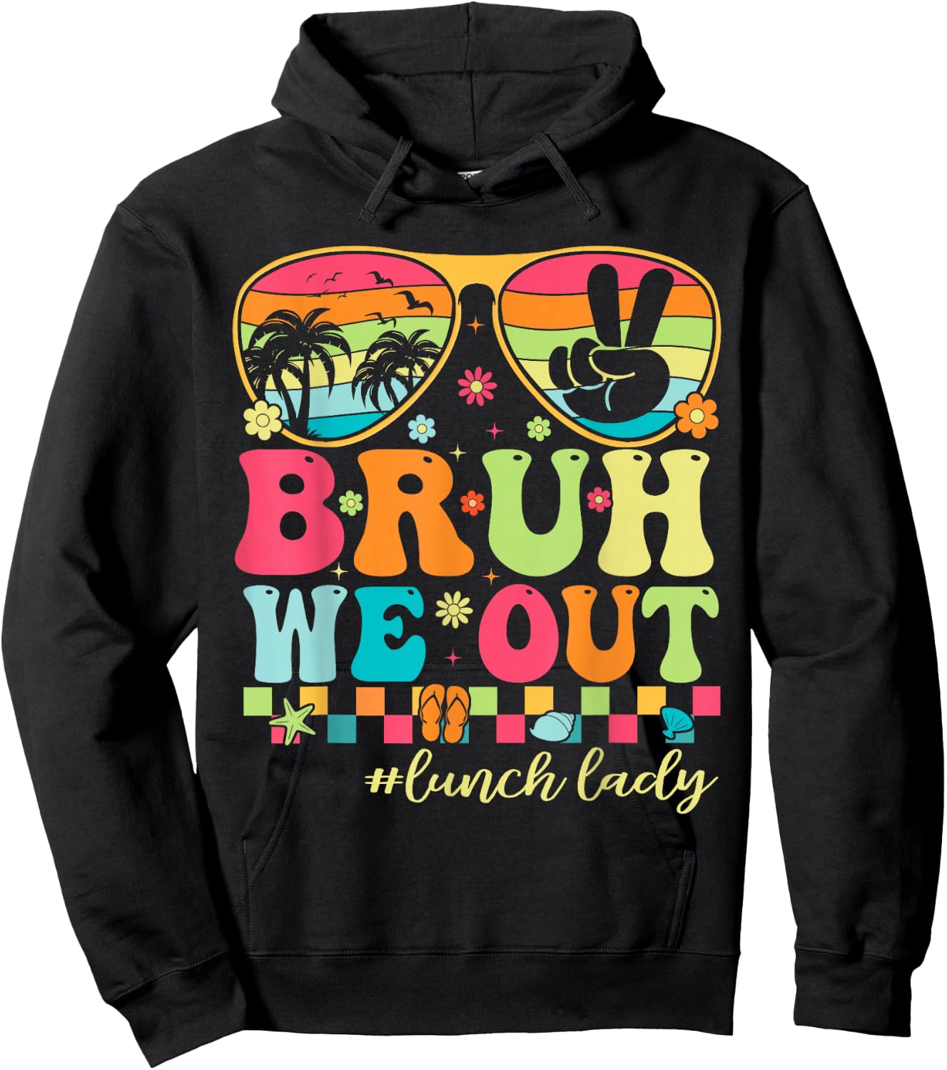 Bruh We Out Shirts Last Day Of School Lunch Lady Summer Hoodie - Hoodie | Black