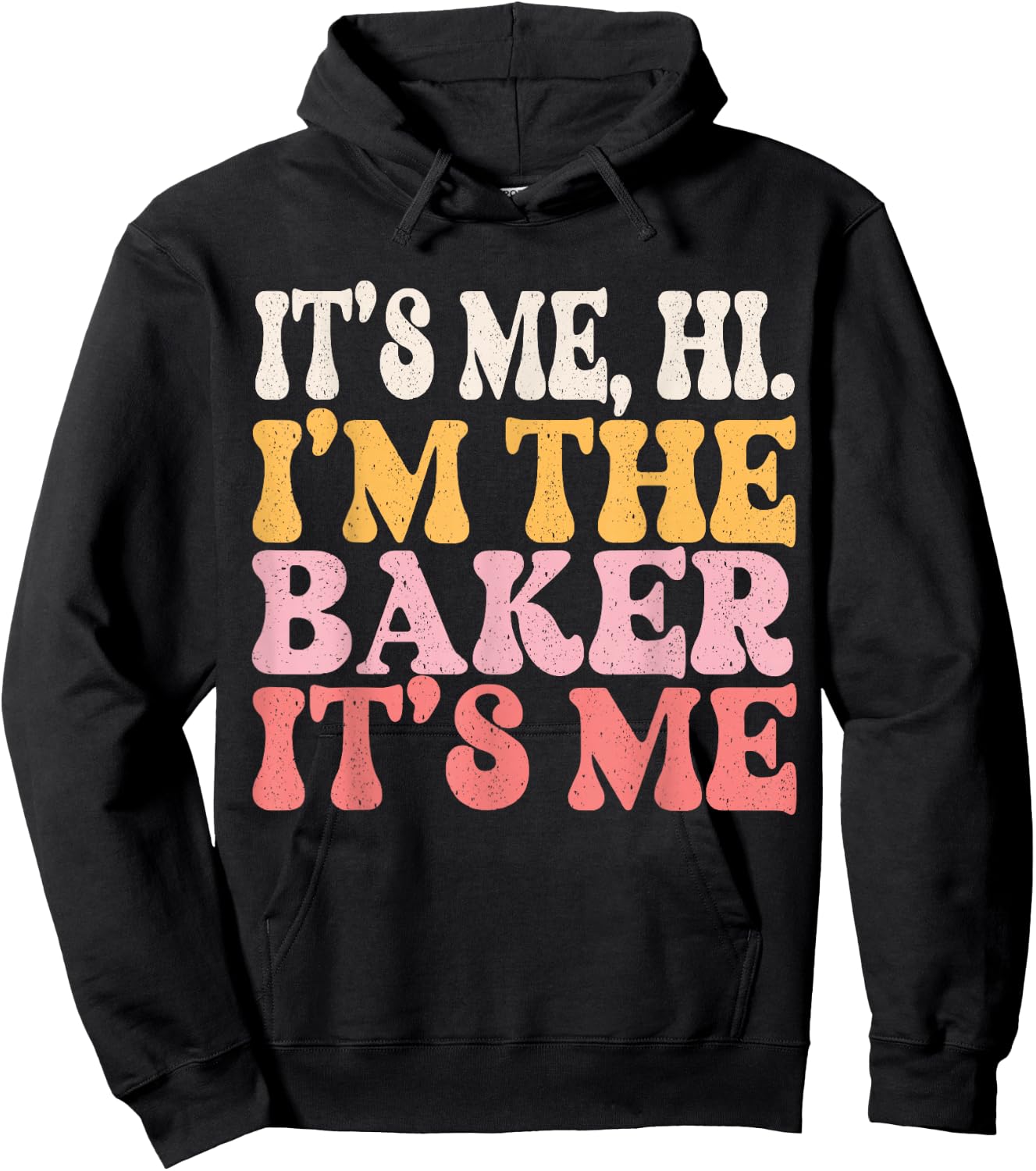 It's Me Hi I'm The Baker Cookie Baking Funny Baker Hoodie - Hoodie | Black