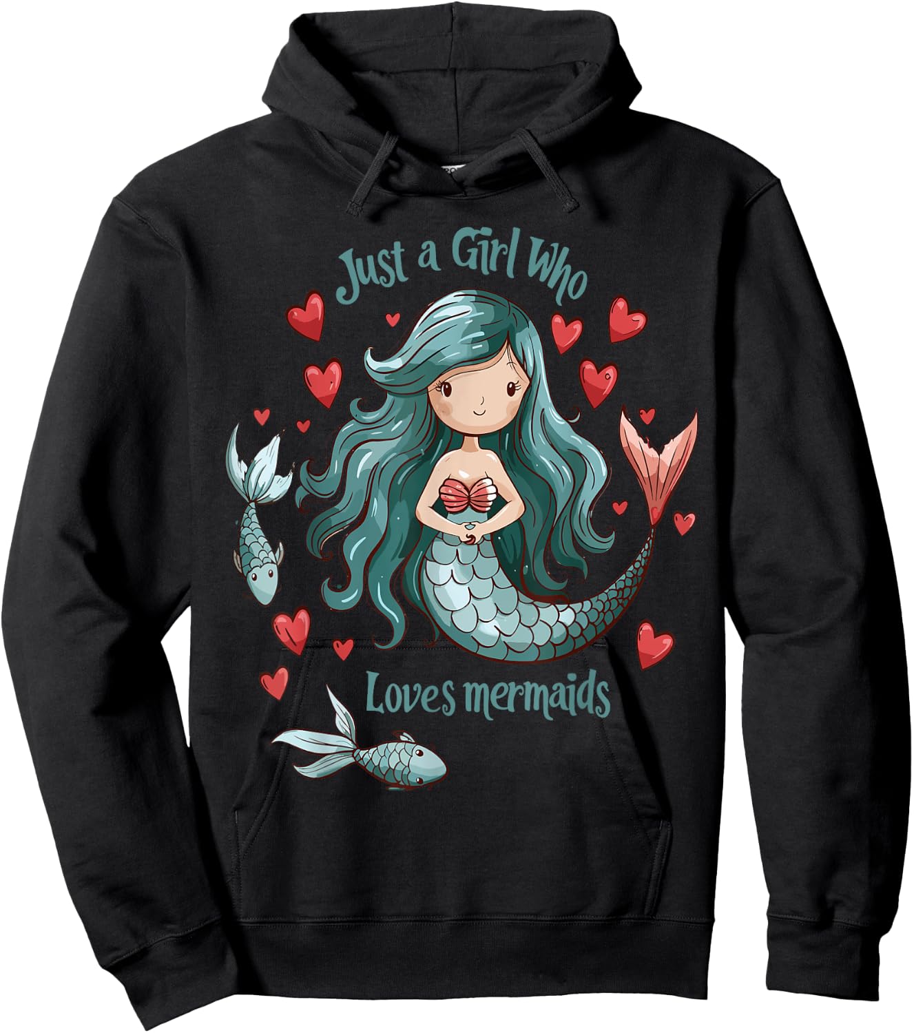 Funny Mermaids Lovers Gift - Just A Girl Who Loves Mermaids Hoodie - Hoodie | Black