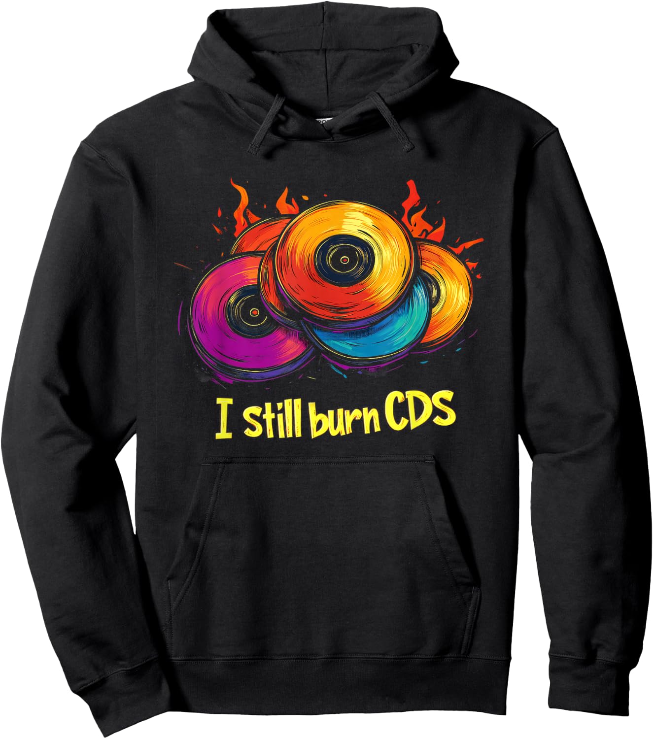 I Still Burn CDs Music 90s Hoodie - Hoodie | Black