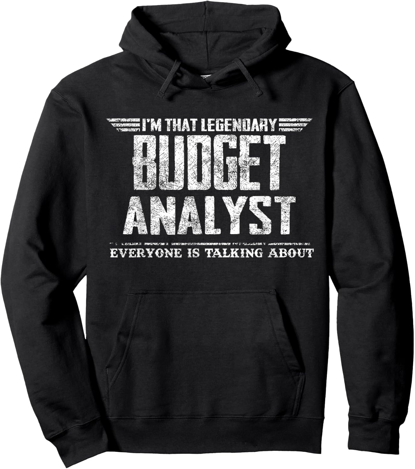 I'm That Legendary Budget Analyst Hoodie - Hoodie | Black