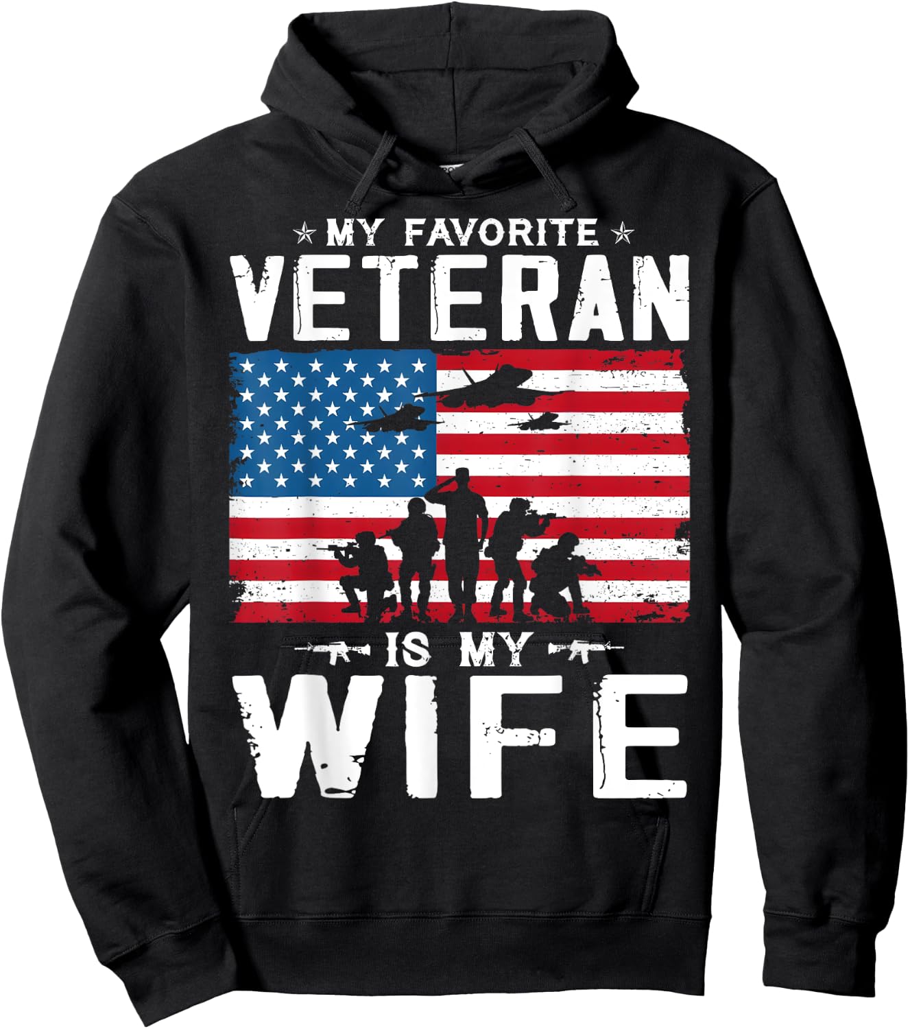 My Favorite Veteran Is My Wife Veterans Veteran's Day Team Hoodie - Hoodie | Black