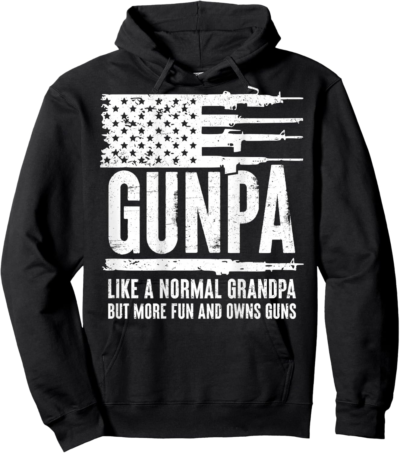 Gunpa Like A Normal Grandpa But More Fun And Owns Guns(BACK) Hoodie - Hoodie | Black