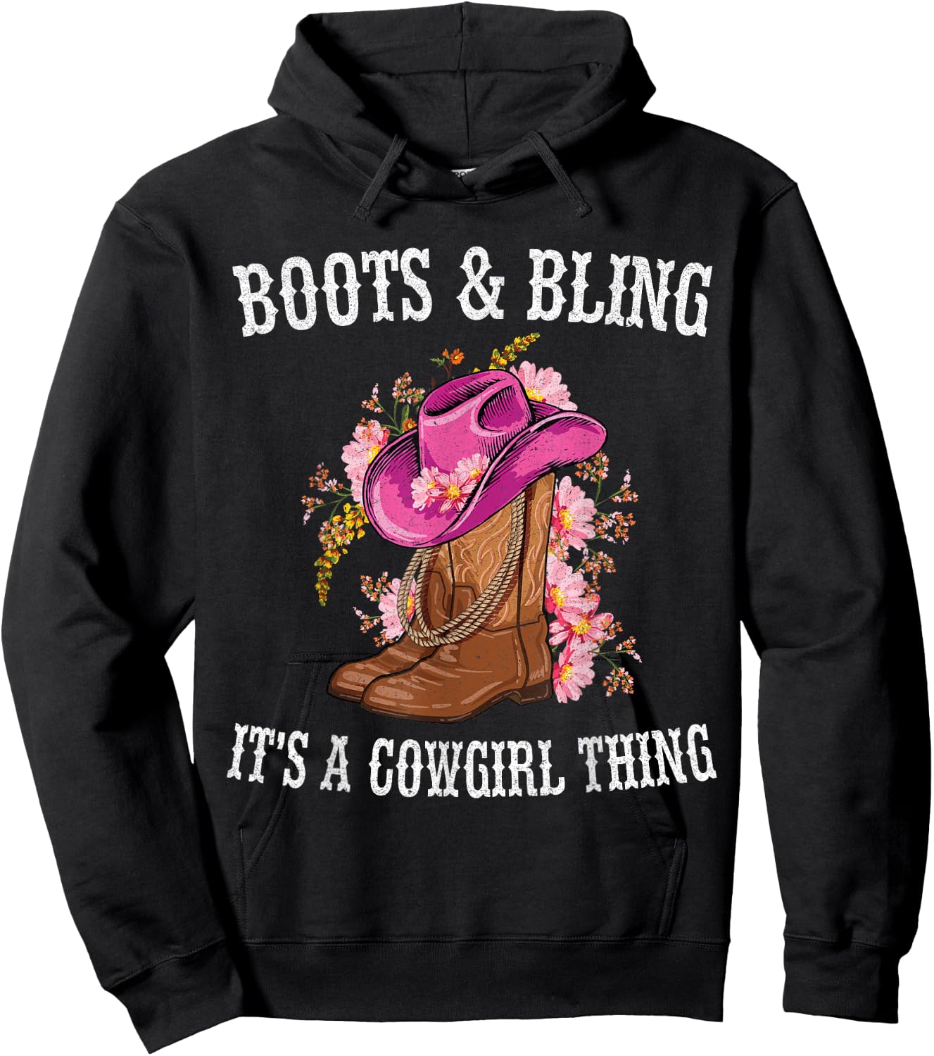 Boots and Bling its a Cowgirl Thing Cowboy Boots Hat Hoodie - Hoodie | Black