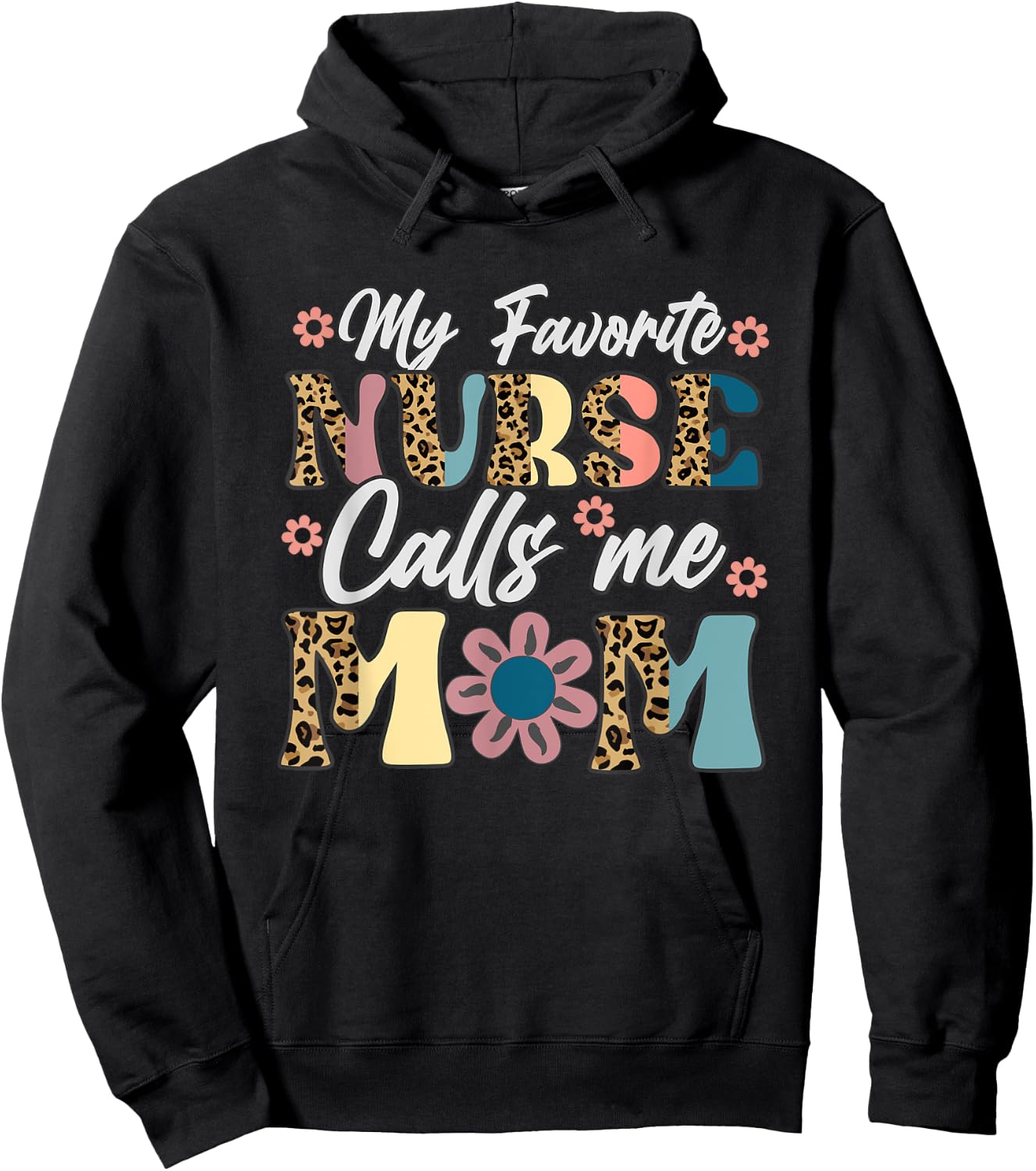 My Favorite Nurse Calls Me Mom Retro Mother's Day RN Nursing Hoodie - Hoodie | Black