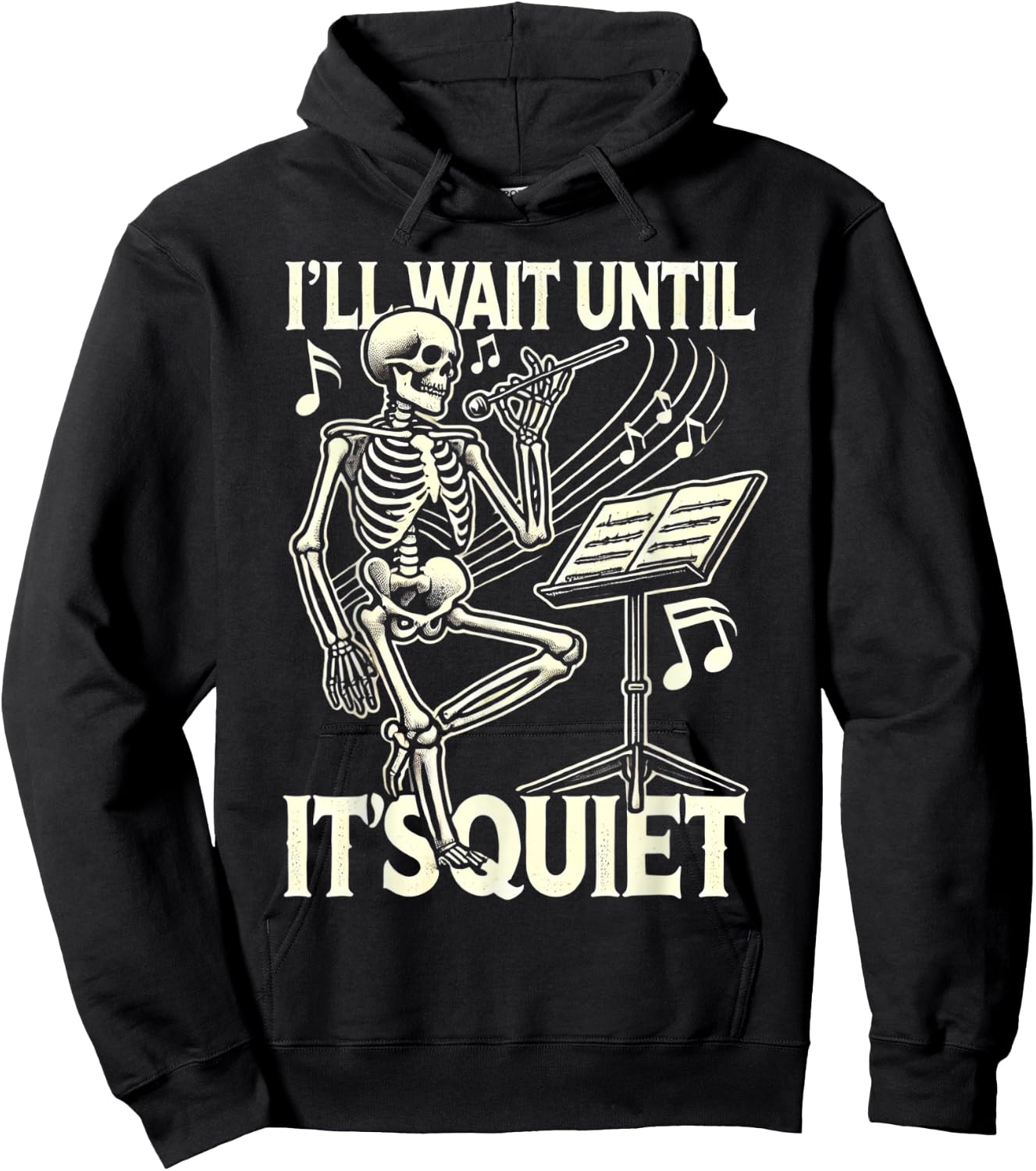 Funny Skeleton Music Teacher I'll Wait Until It's Quiet Hoodie - Hoodie | Black