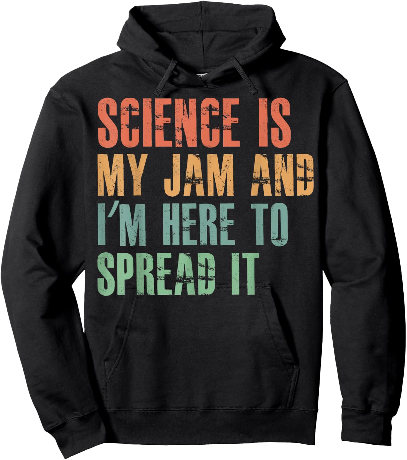 Science Is My Jam and I'm Here to Spread it Hoodie - Hoodie | Black