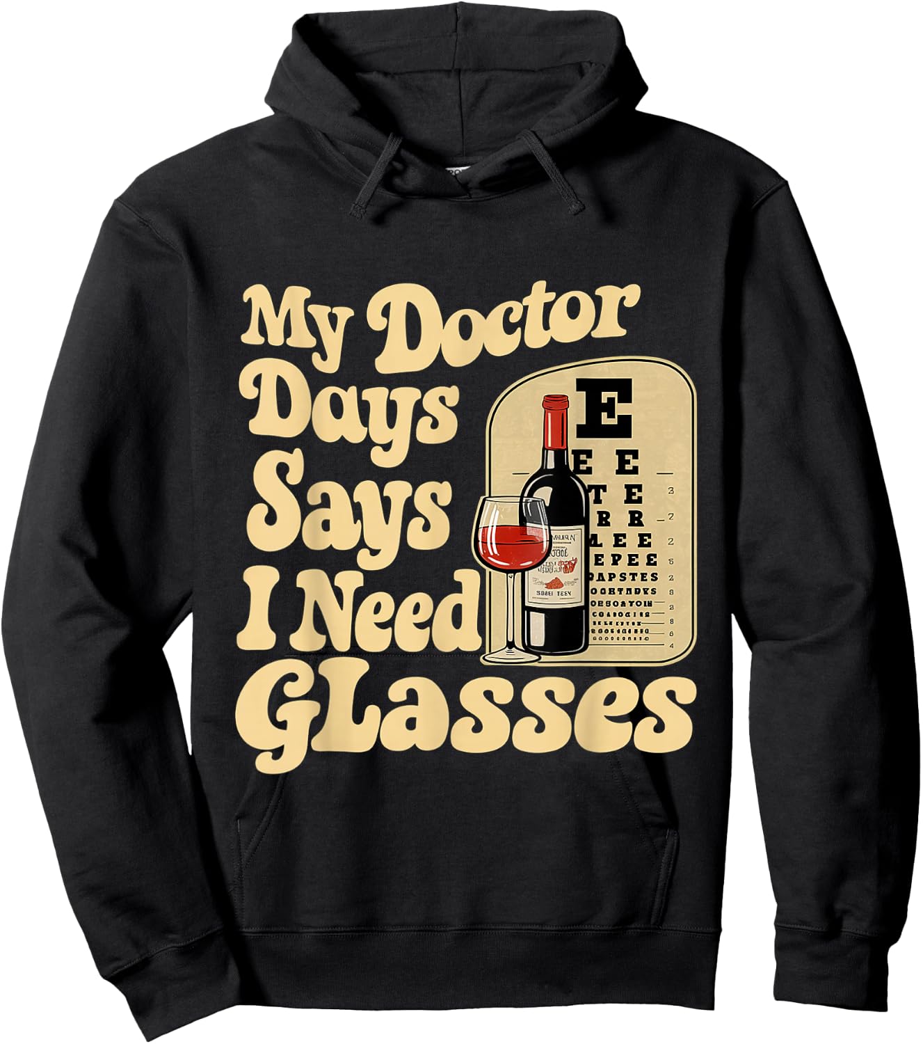 My Doctor Says I Need Glasses Hoodie - Hoodie | Black