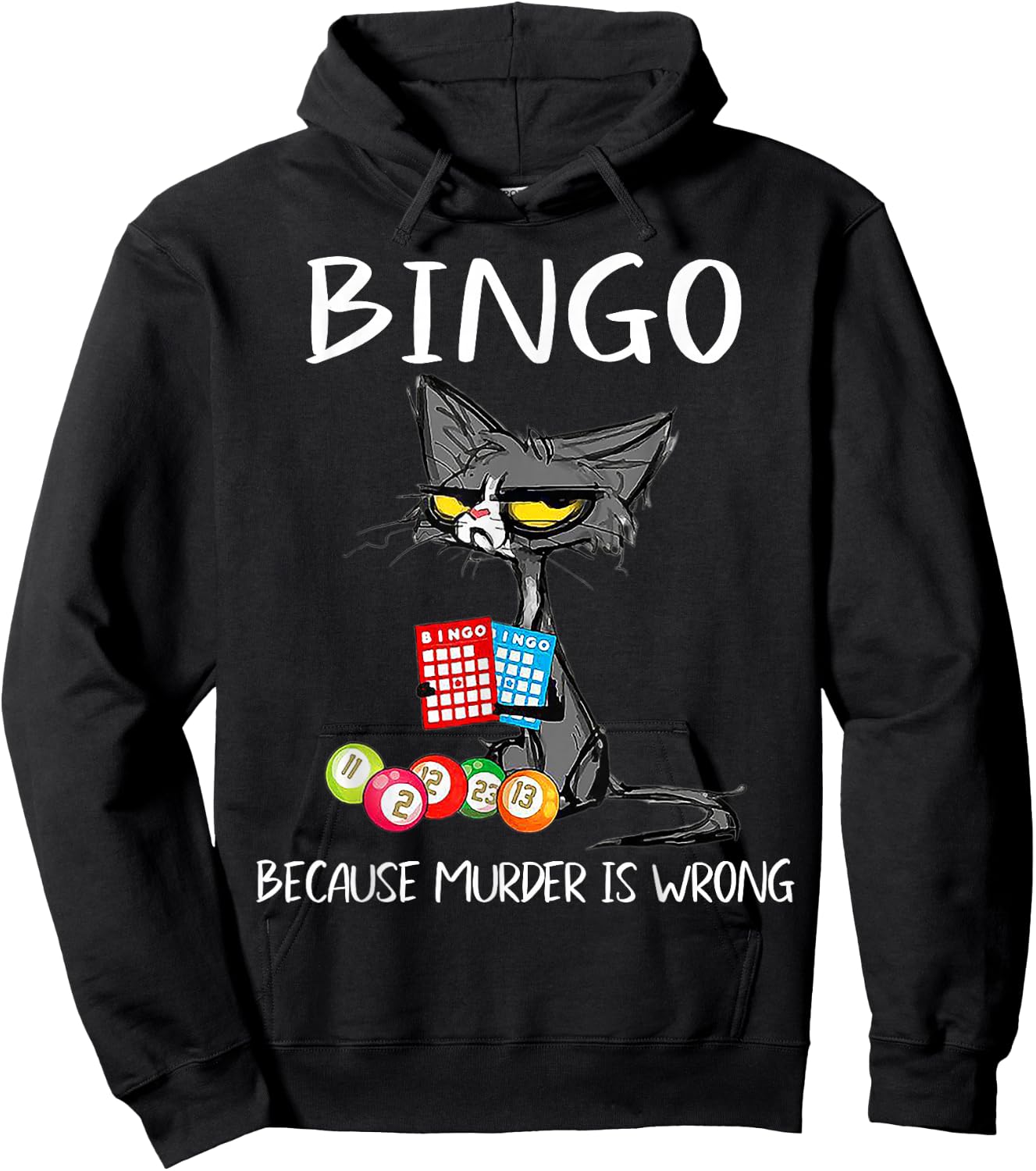 Cat Bingo Because Murder is Wrong Hoodie - Hoodie | Black