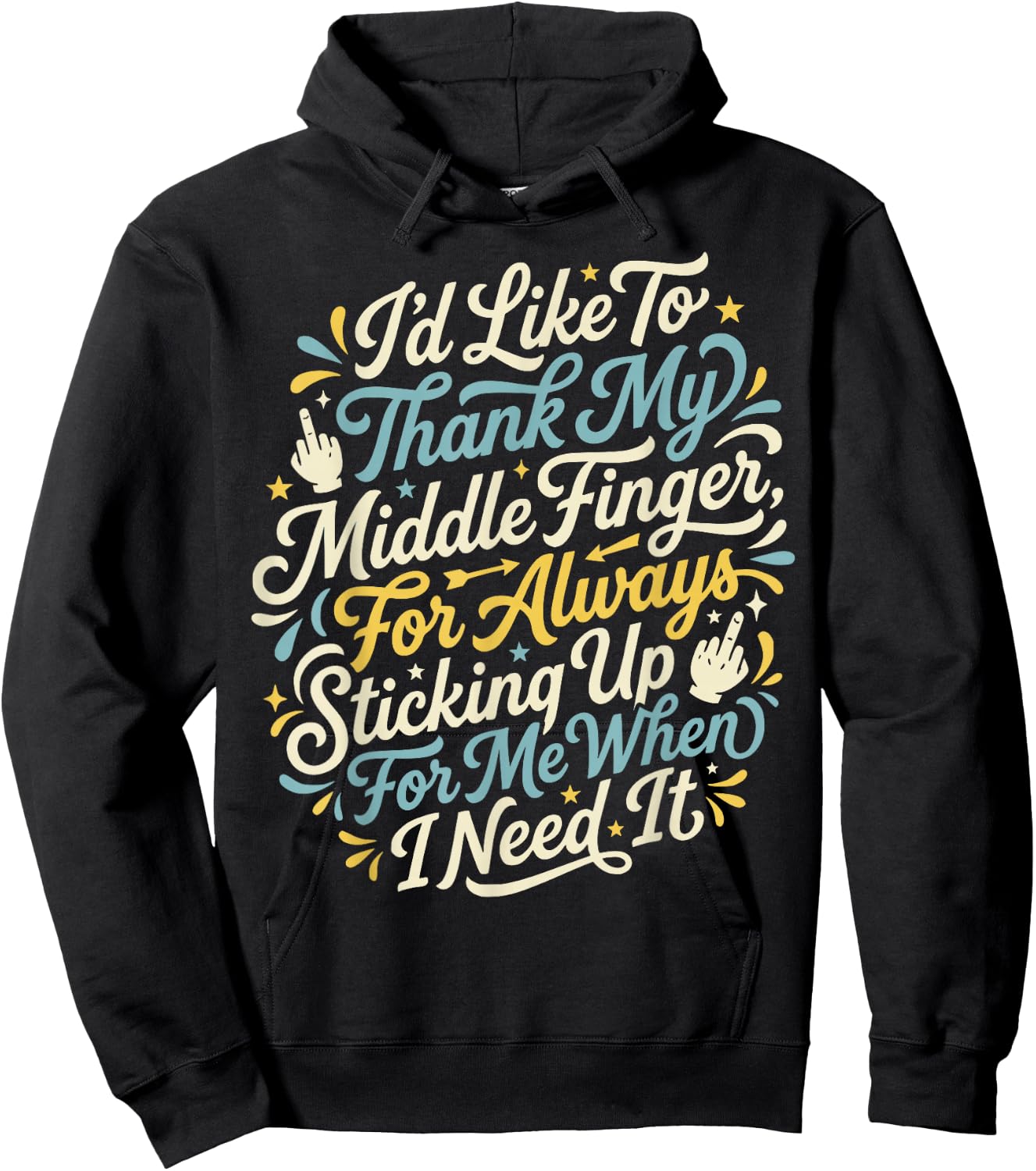 I'd Like to Thank My Middle Finger Funny Sarcasm Humor Hoodie - Hoodie | Black