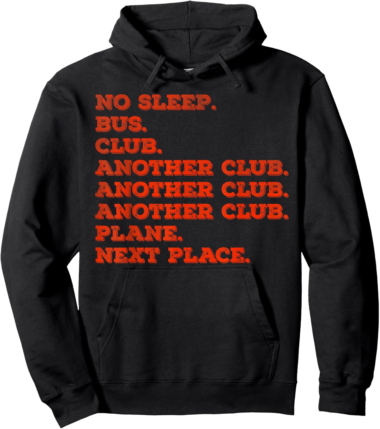 No sleep bus club another club another club plane next place Hoodie - Hoodie | Black