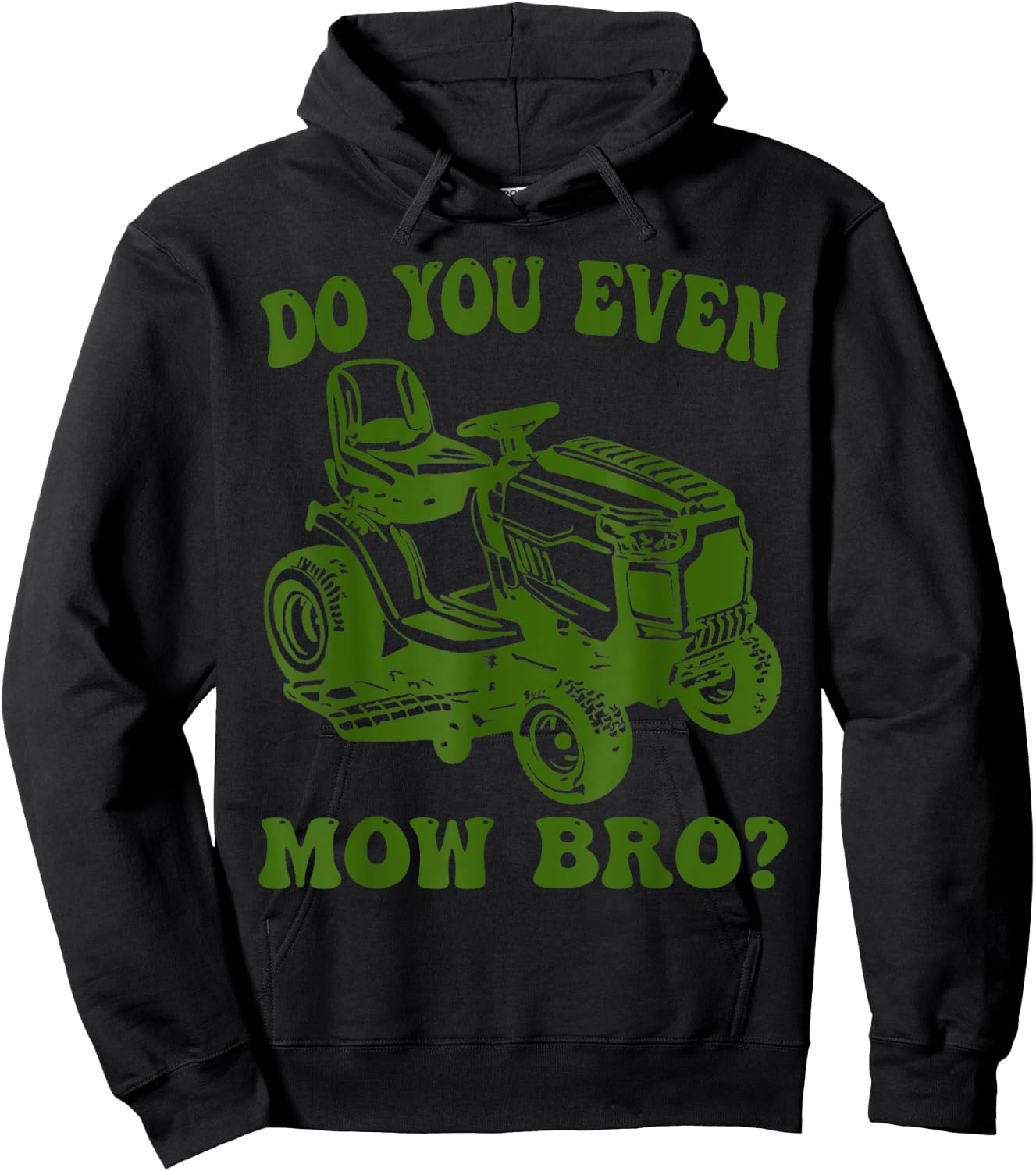 Funny Do You Even Mow Bro Lawn Mowing lovers Women Hoodie - Hoodie | Black