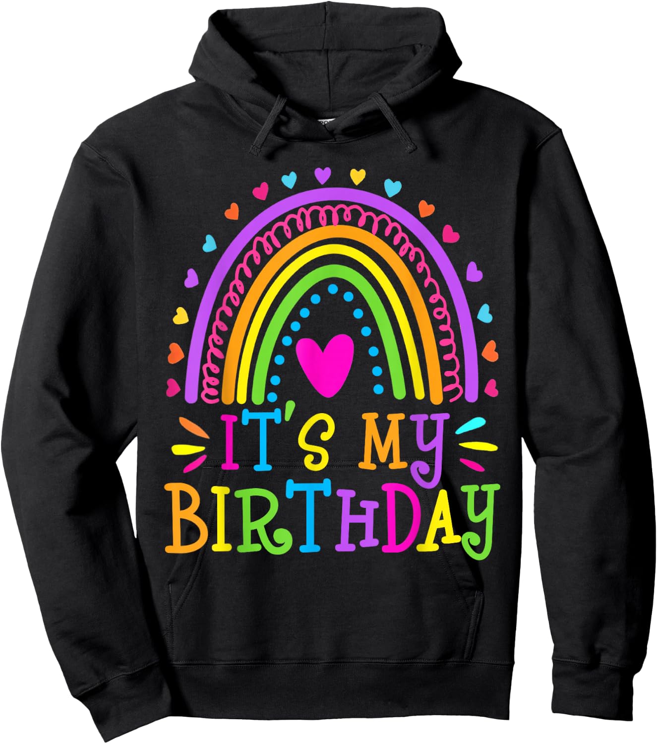 It's My Birthday Shirt , Teens, Girls Gift Rainbow Hoodie - Hoodie | Black
