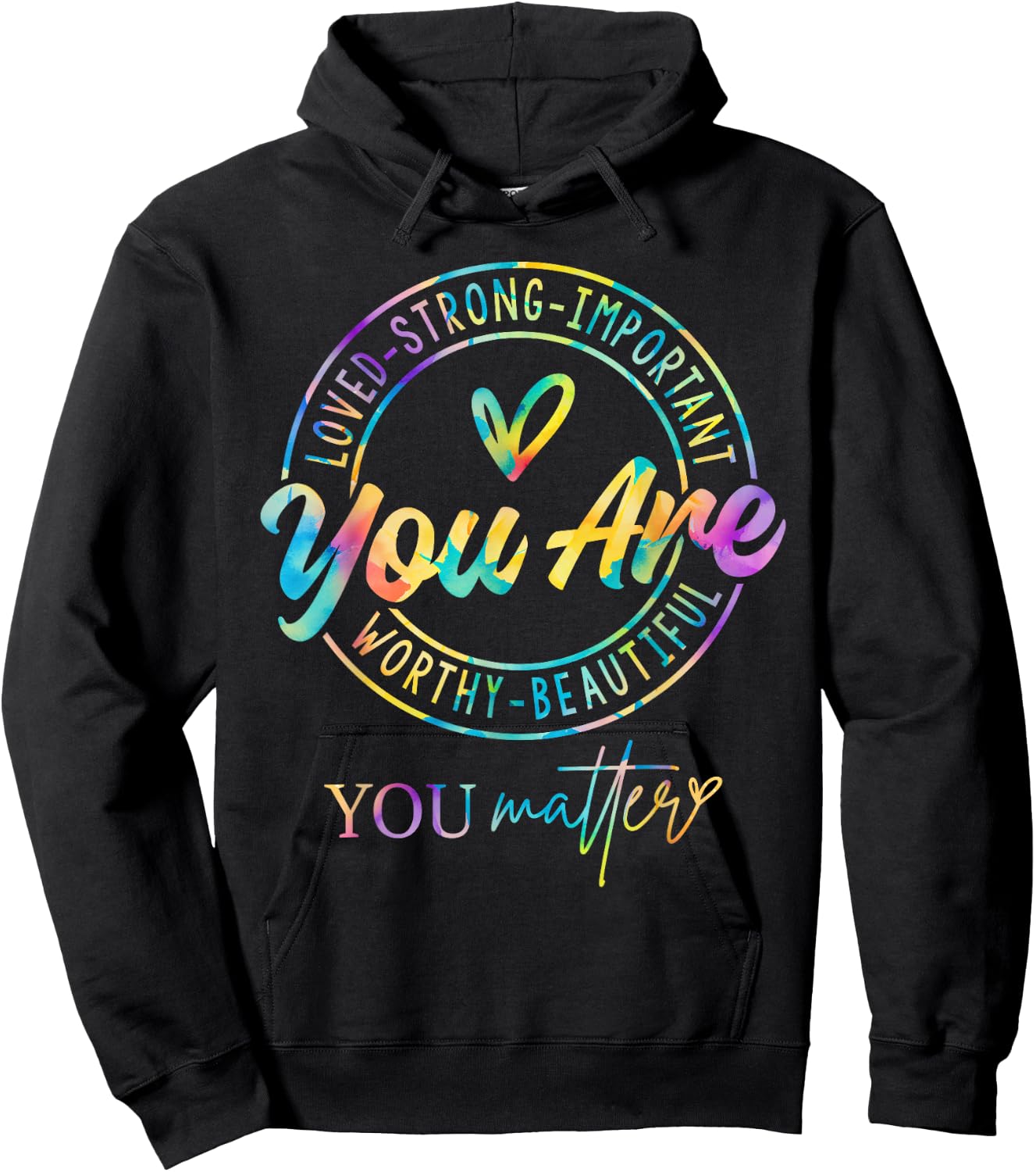 Tie Dye You Matter Kindness Mental Health Awareness Warrior Hoodie - Hoodie | Black