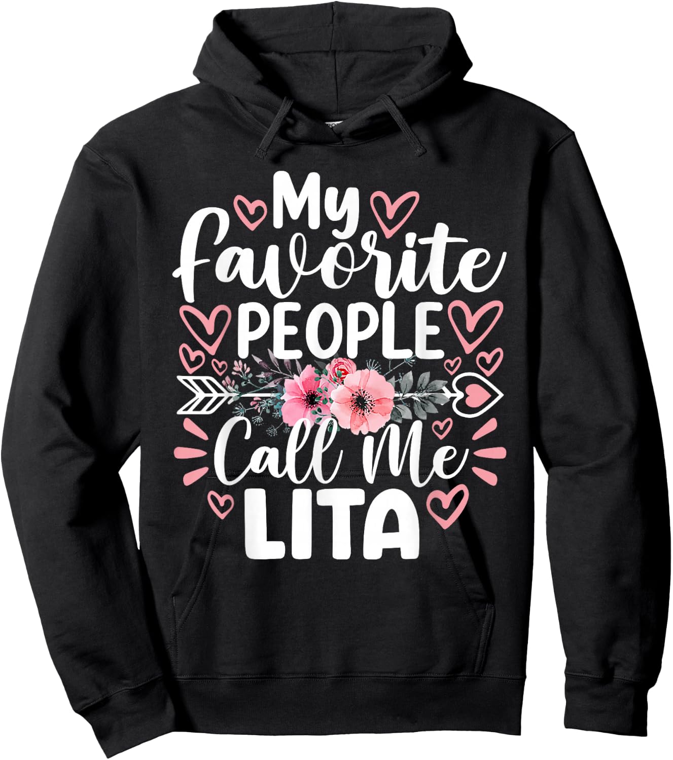 My Favorite People Call Me Lita Funny Grandma Mother's Day Hoodie - Hoodie | Black