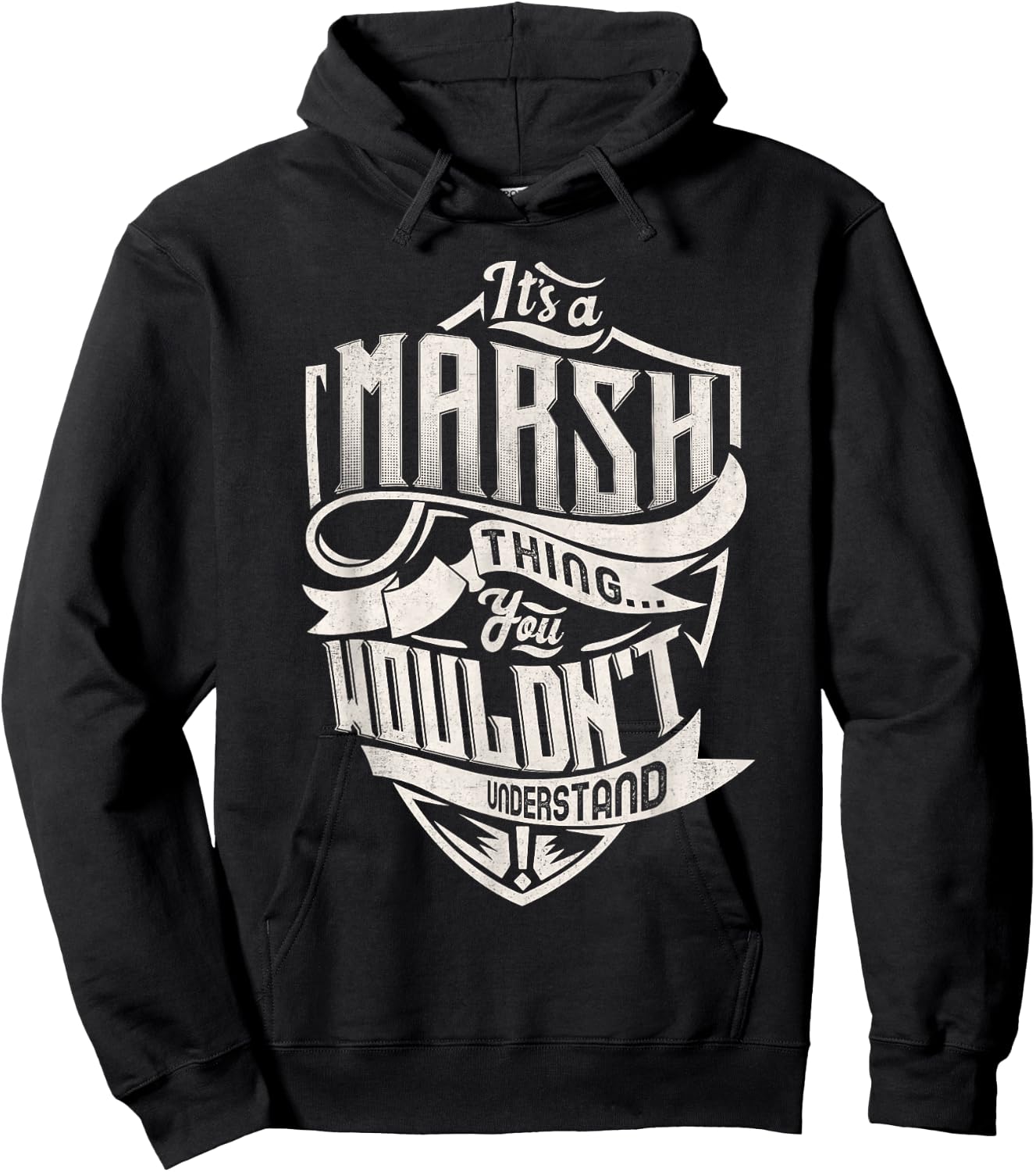 It's A MARSH Thing You Wouldn't Understand Family Name Hoodie - Hoodie | Black