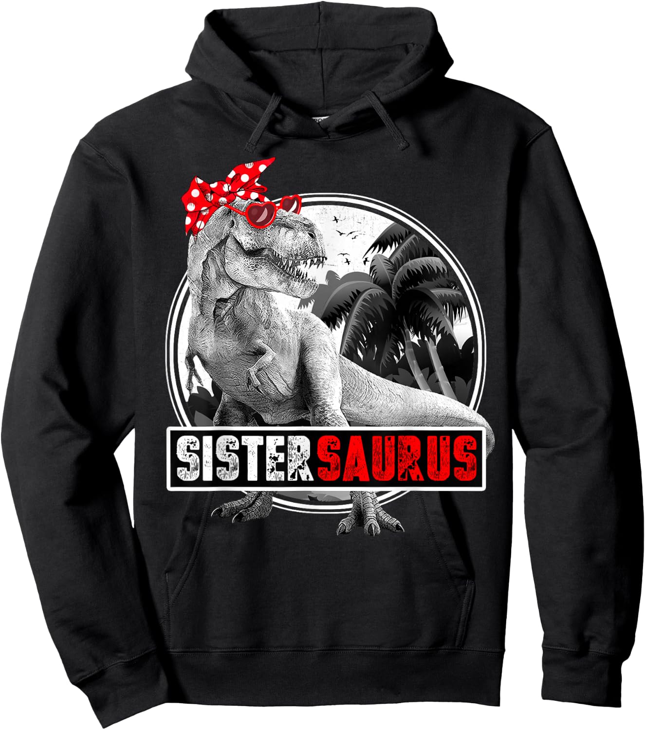 Sistersaurus T-Rex Dinosaur Sister Dinosaur Hoodie - Hoodie | Black