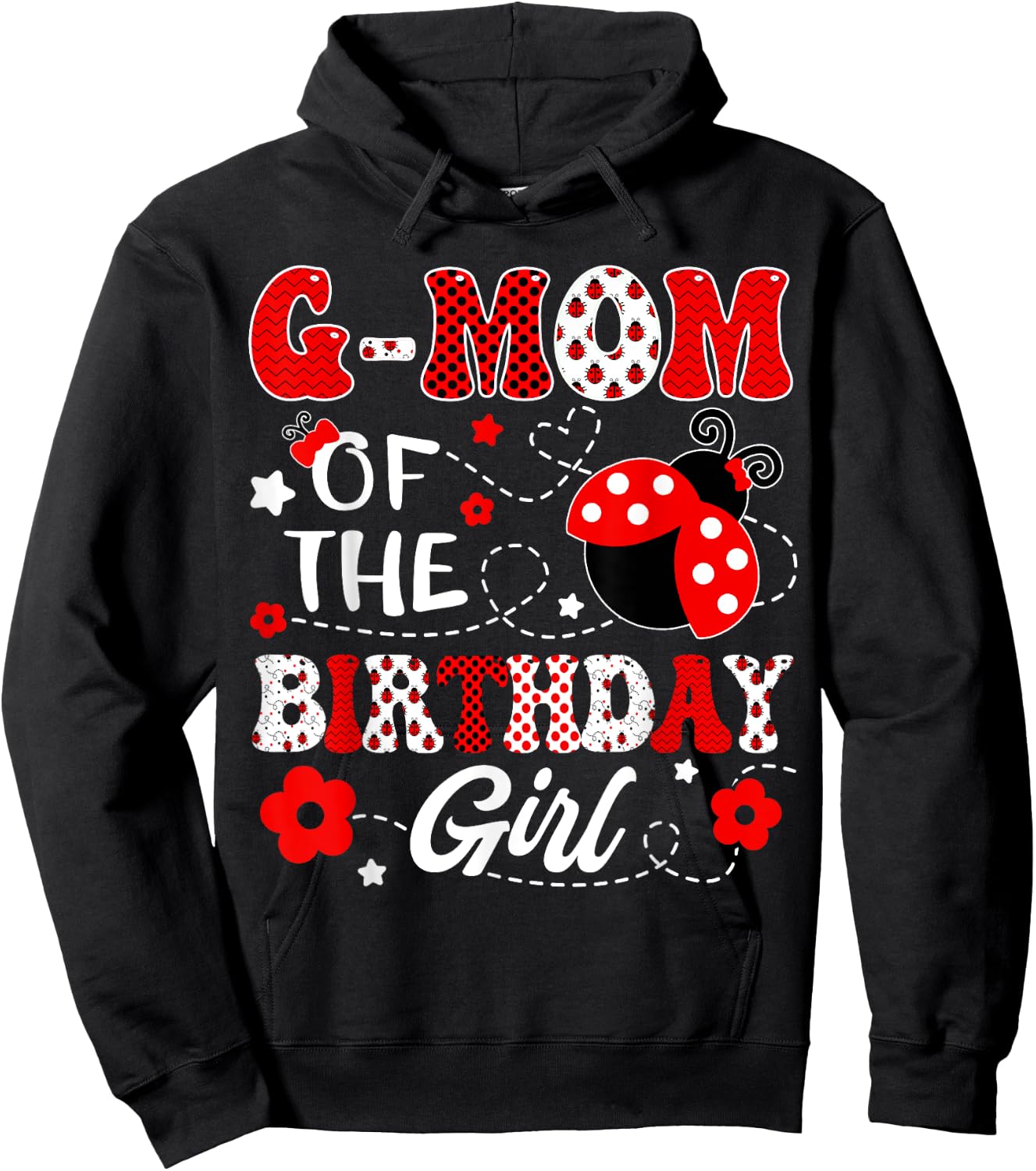 G-Mom Of The Birthday Girl Lady Bug Birthday Party Hoodie - Hoodie | Black