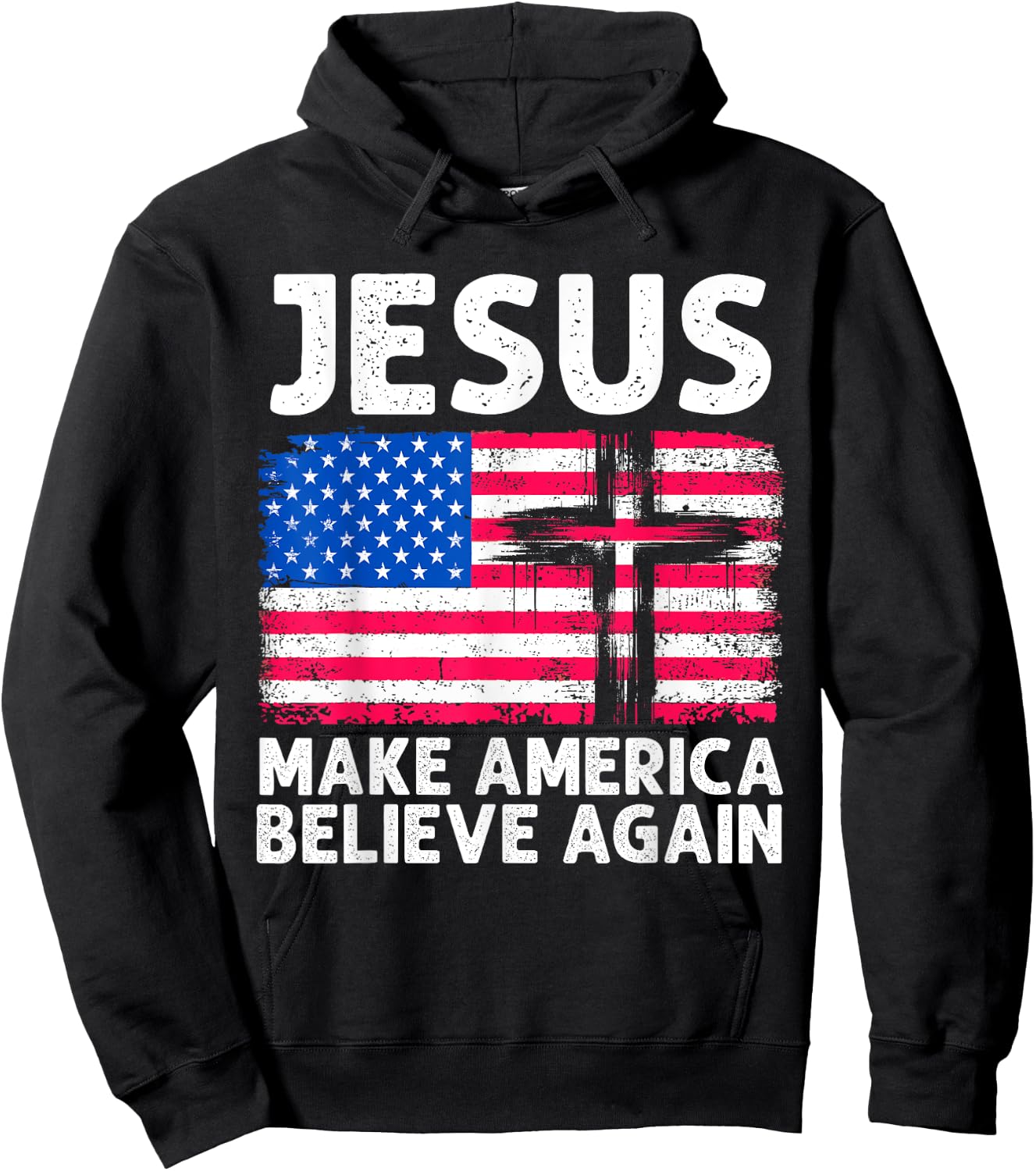 Jesus Make America Believe Again 4th of July Faith Patriot Men Hoodie - Hoodie | Black