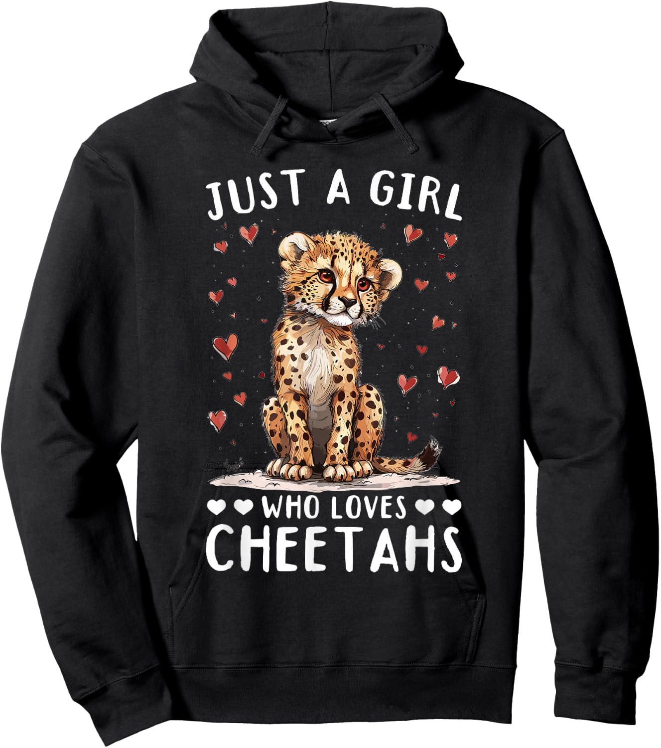 Funny Cheetah Animal Just A Girl Who Loves Cheetahs Hoodie - Hoodie | Black