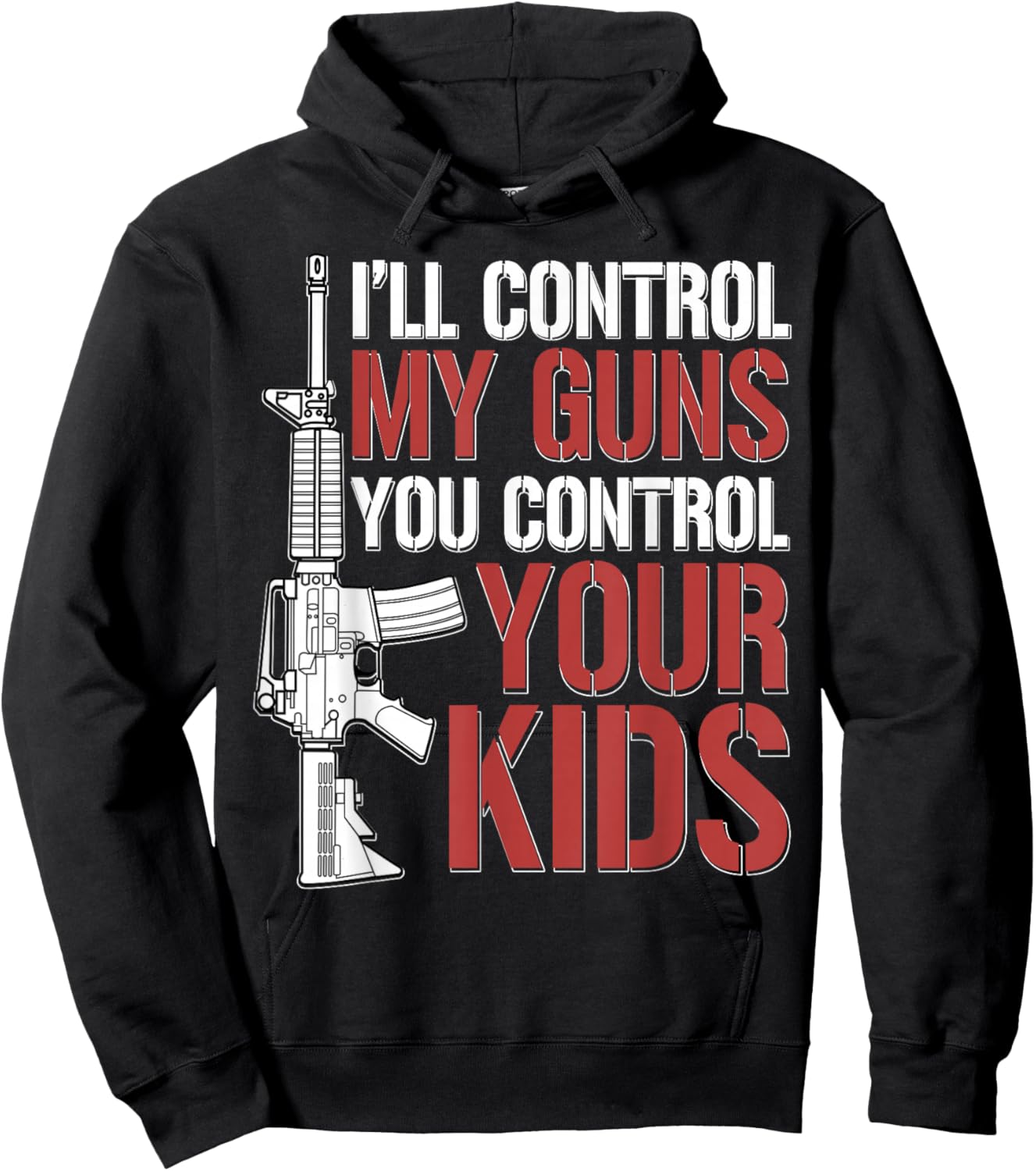 I'll Control My Guns You Control Your Kids Hoodie - Hoodie | Black