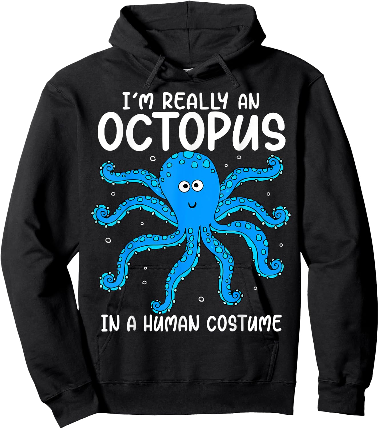 Funny Im Really an Octopus in a Human Costume Kids Halloween Hoodie - Hoodie | Black