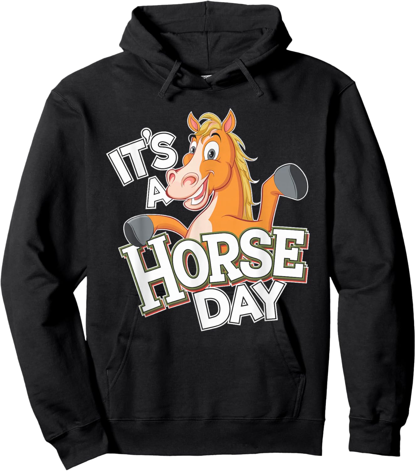 It's a Horse Day Design | Horse Hoodie - Hoodie | Black