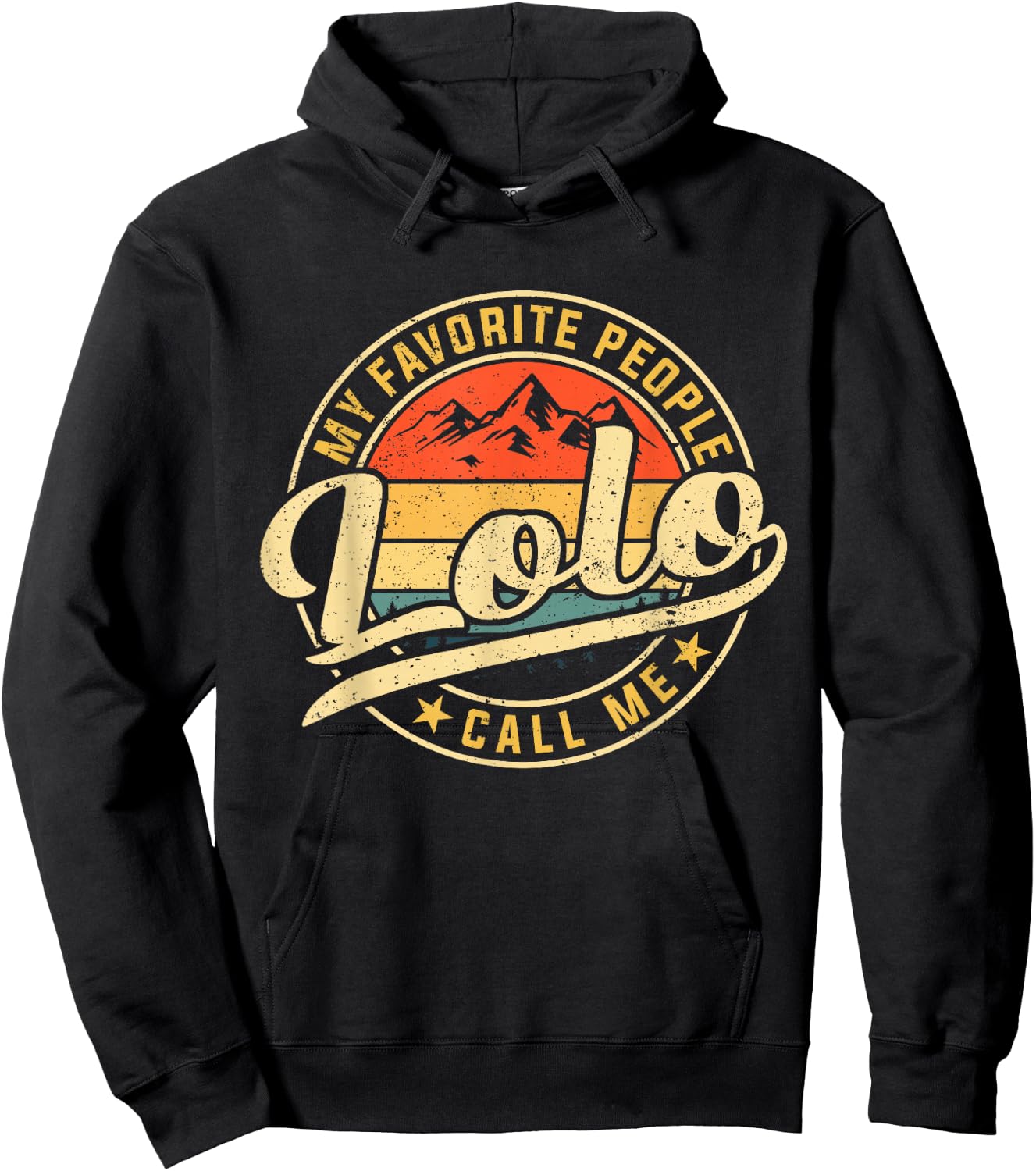 My Favorite People Call Me Lolo Funny Father's Day Hoodie - Hoodie | Black