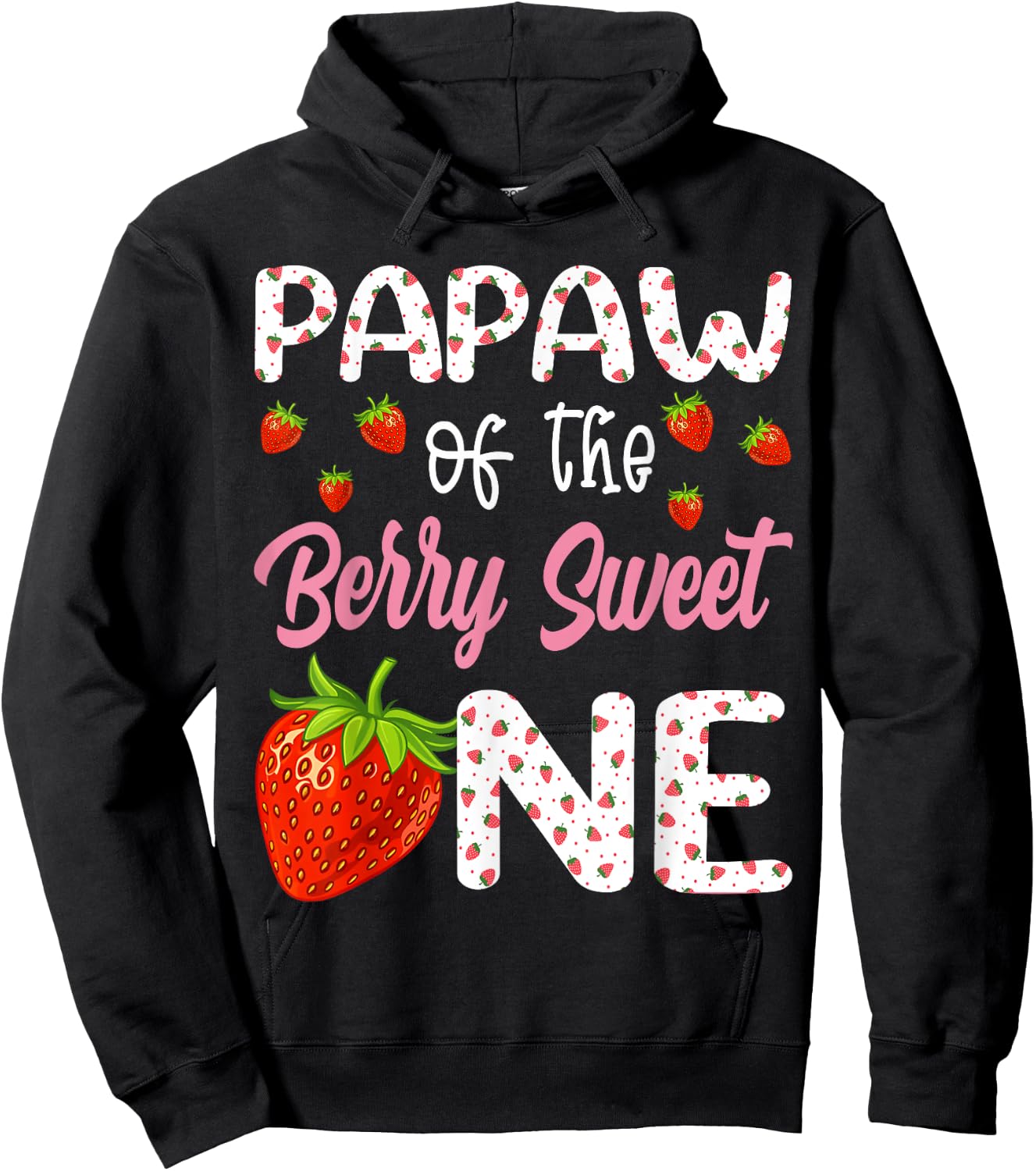 Papaw Of The Berry Sweet One Strawberry First Birthday Hoodie - Hoodie | Black
