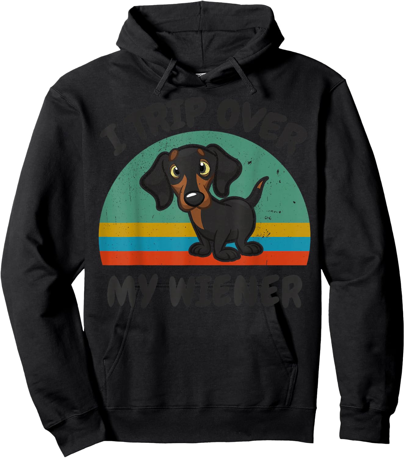 Dachshund I Trip Over Weiner-Dog Funny Men Women Lover Gift Hoodie - Hoodie | Black