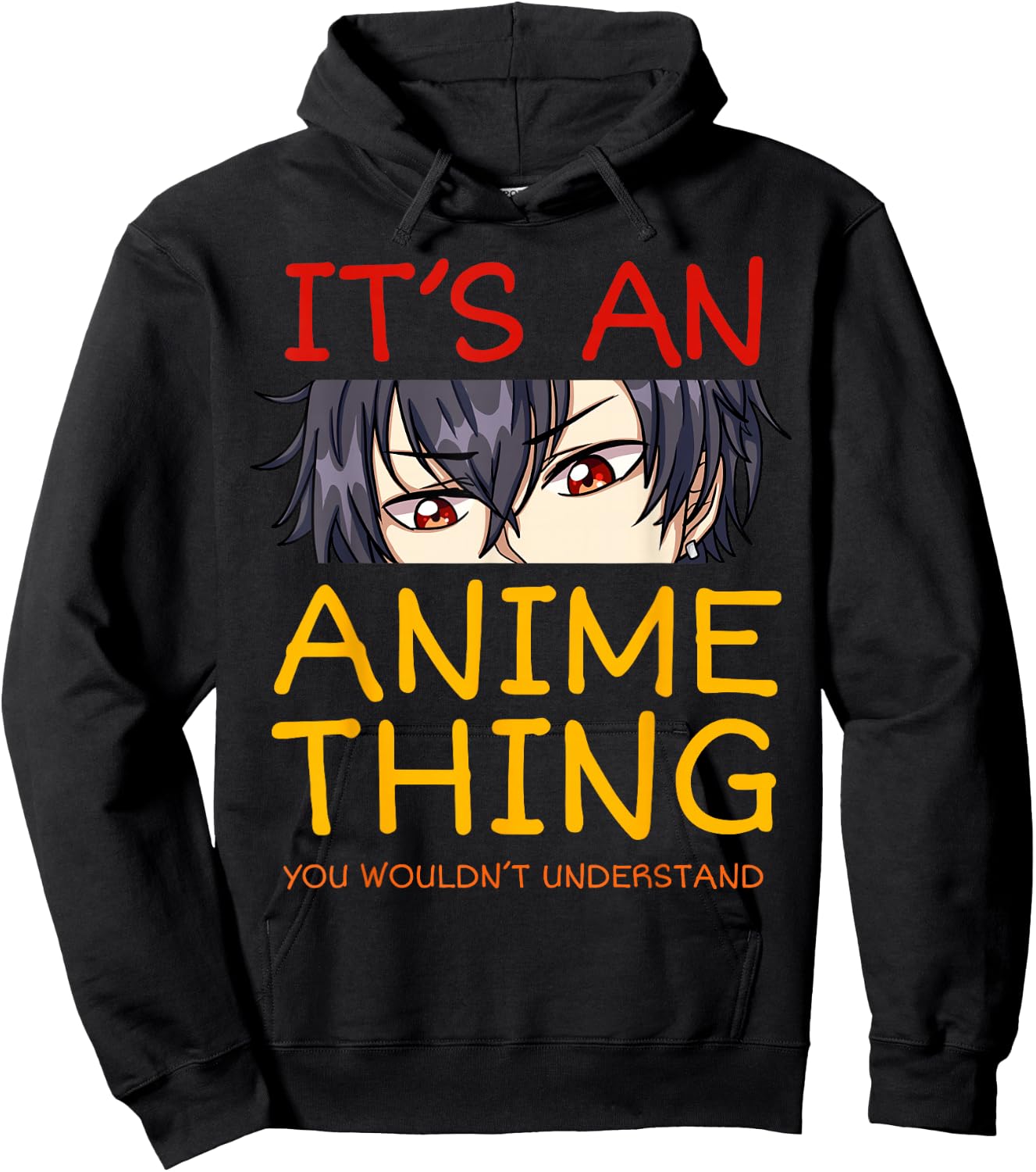 Its an Anime Thing You Wouldn't Understand Manga Series Hoodie - Hoodie | Black
