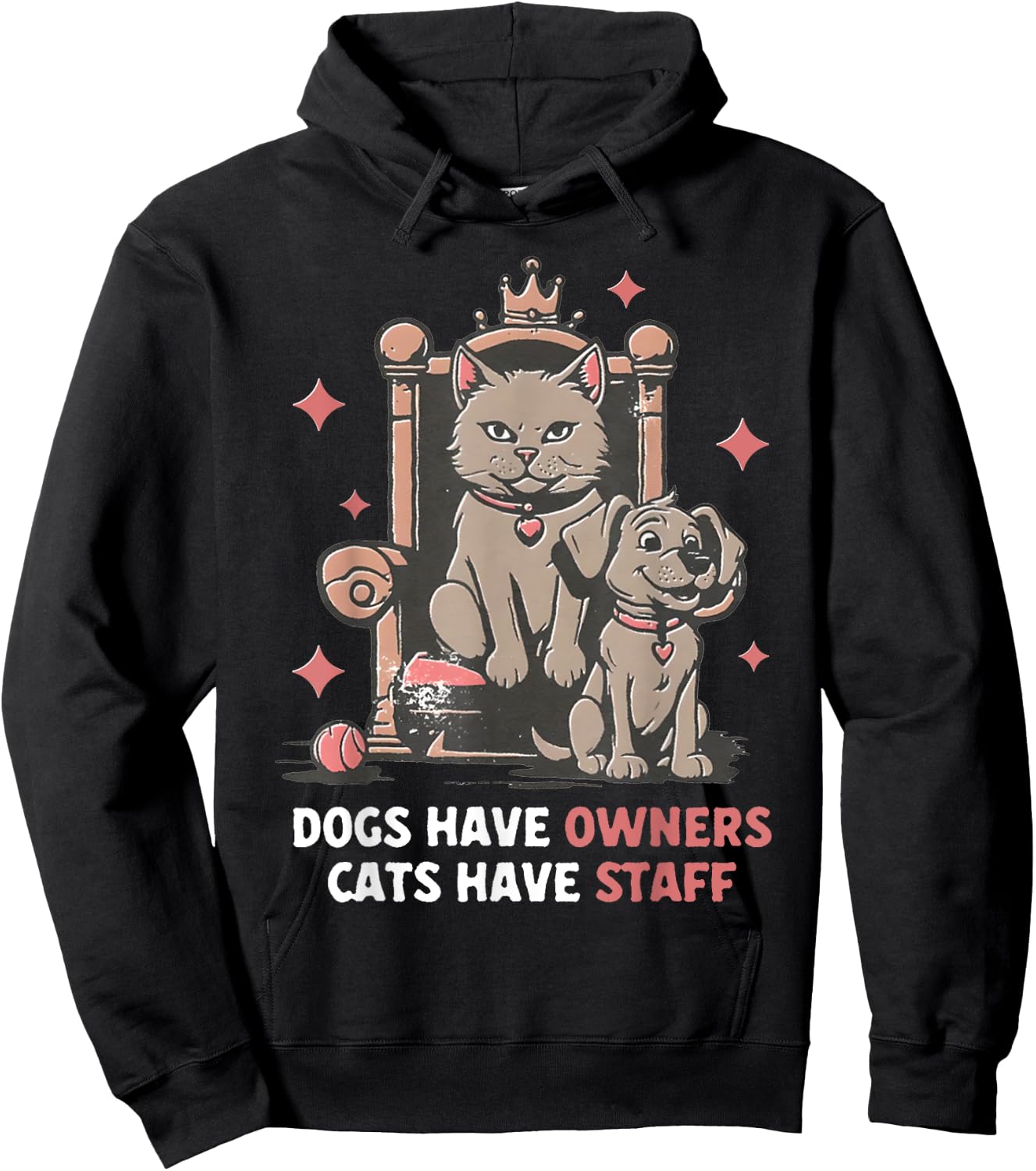 Dogs Have Owners Cats Have Staff Funny Pet Mom Dad Cat Lover Women Hoodie - Hoodie | Black