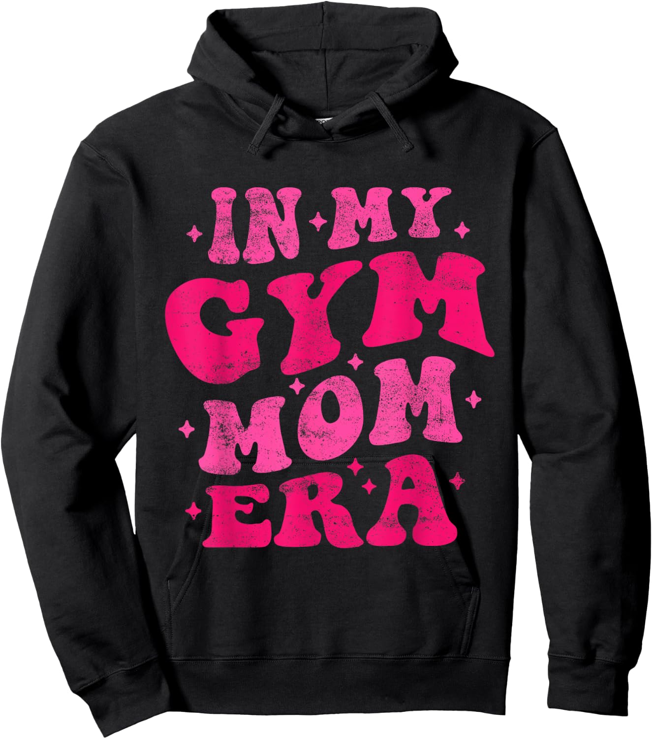In My Gym Mom Era Funny Workout Fitness Gym Mom Mothers Day Hoodie - Hoodie | Black