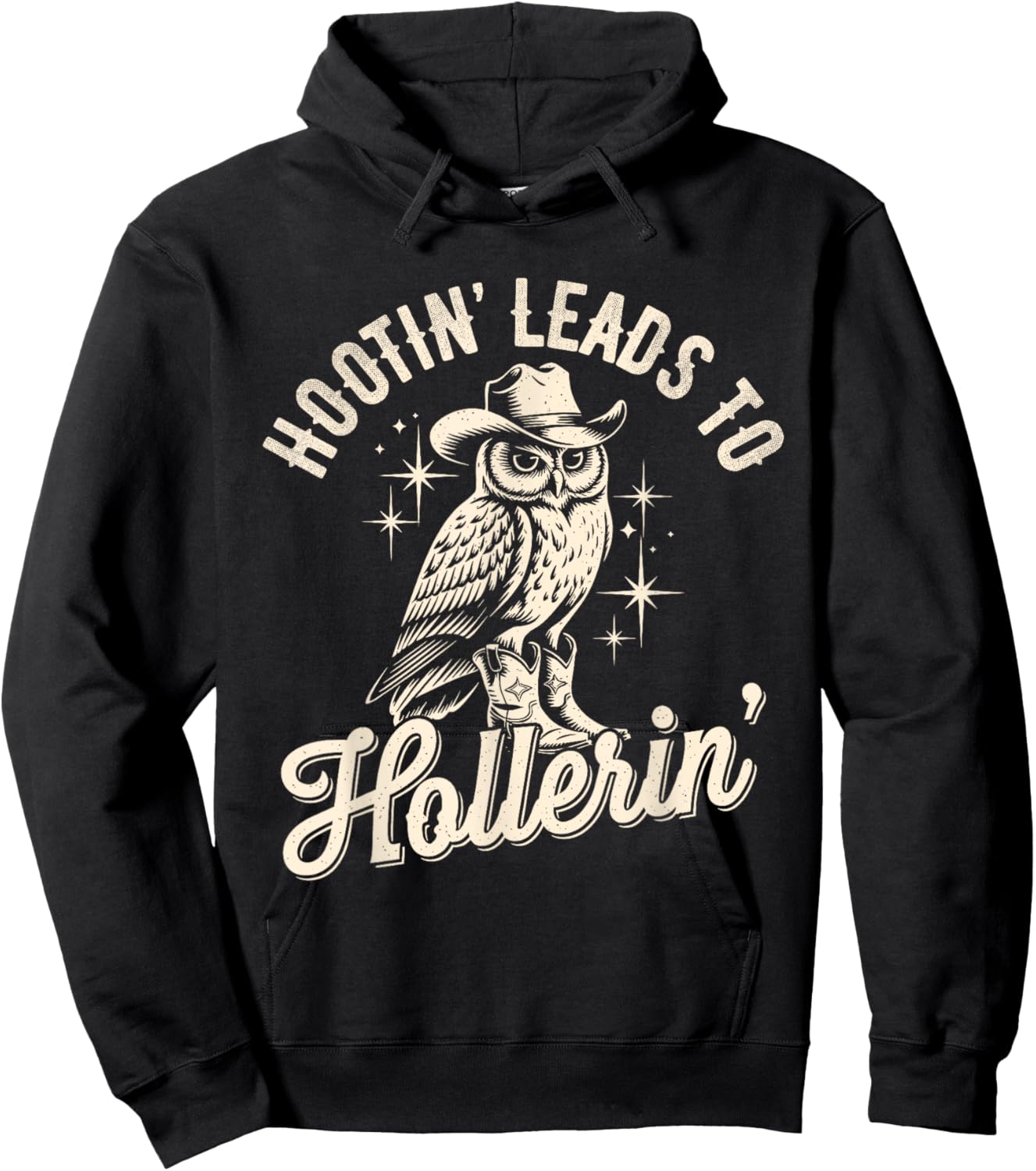 Hootin Leads To Hollerin Western Funny Cowboy Owl Hoodie - Hoodie | Black