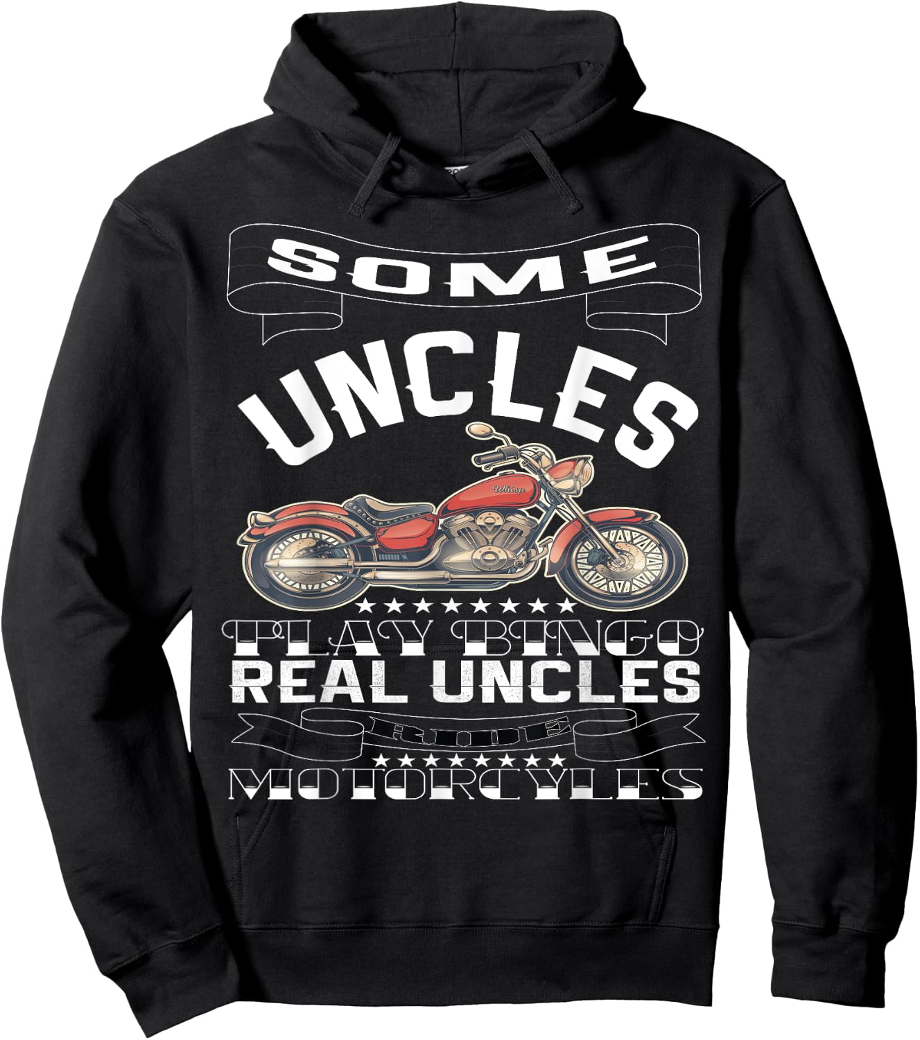 Some Uncles Play Bingo Real Uncles Ride Motorcycles Hoodie - Hoodie | Black