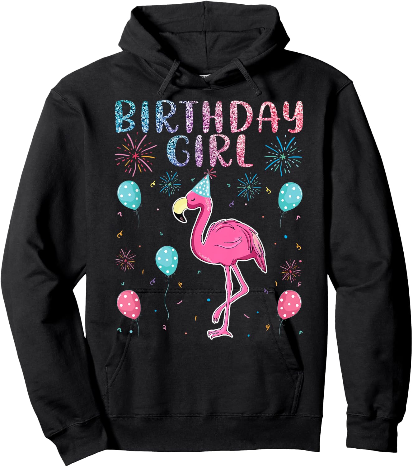 Flamingo Lover Birthday Girl - Funny Birthday Hoodie - Hoodie | Black