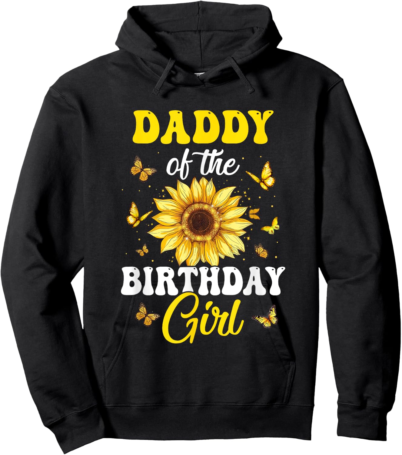 Daddy Of The Birthday Girl Sunflower Party Family Matching Hoodie - Hoodie | Black