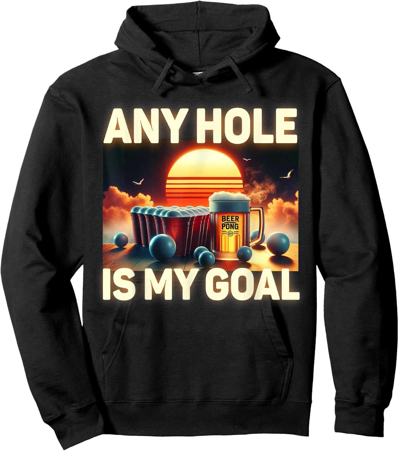 Any Hole Is My Goal - Drinking Game Beer Pong Hoodie - Hoodie | Black