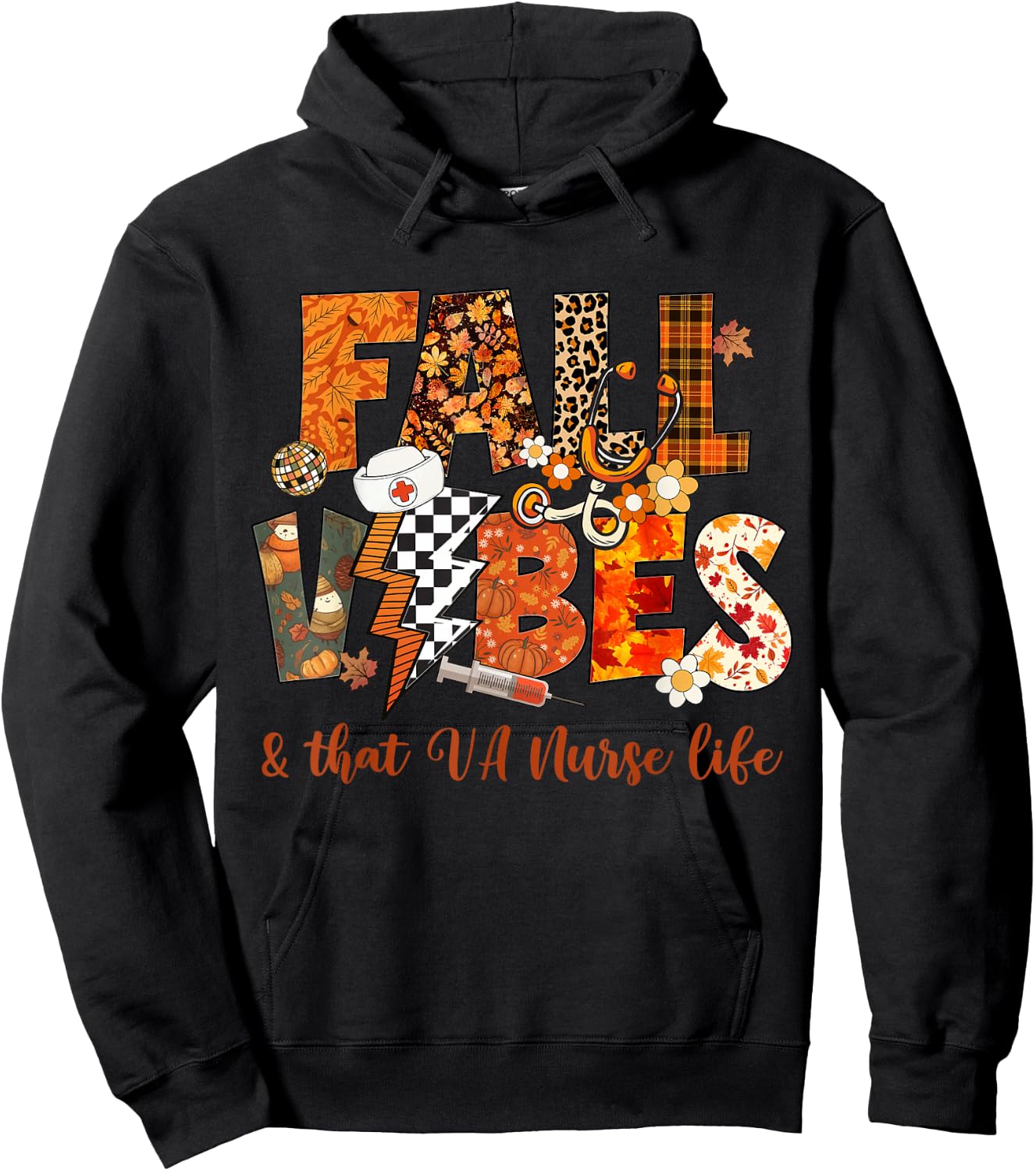 Fall Vibes & That VA Nurse Life Fall Autumn Thanksgiving Hoodie - Hoodie | Black