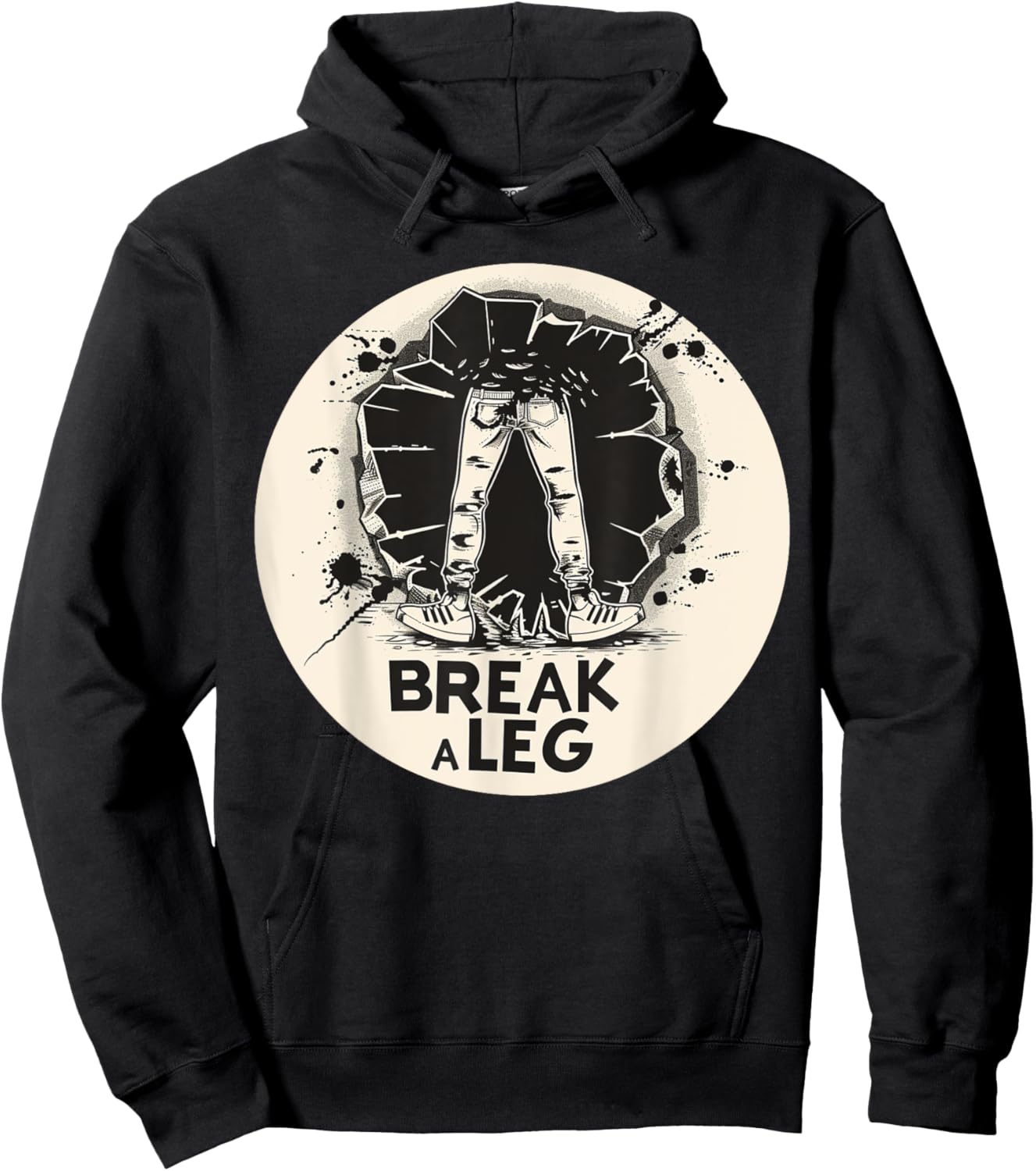 Funny Break a Leg idiom Costume Hoodie - Hoodie | Black