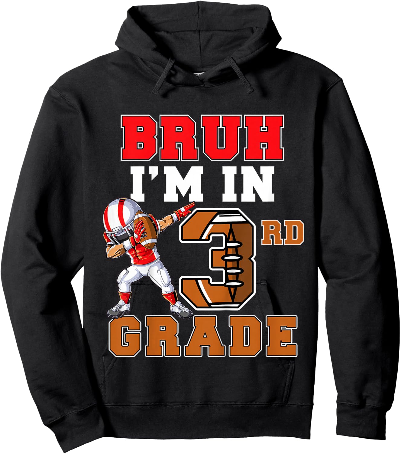 Bruh I'm In 3rd Grade Back to School Third Grade Football Hoodie - Hoodie | Black