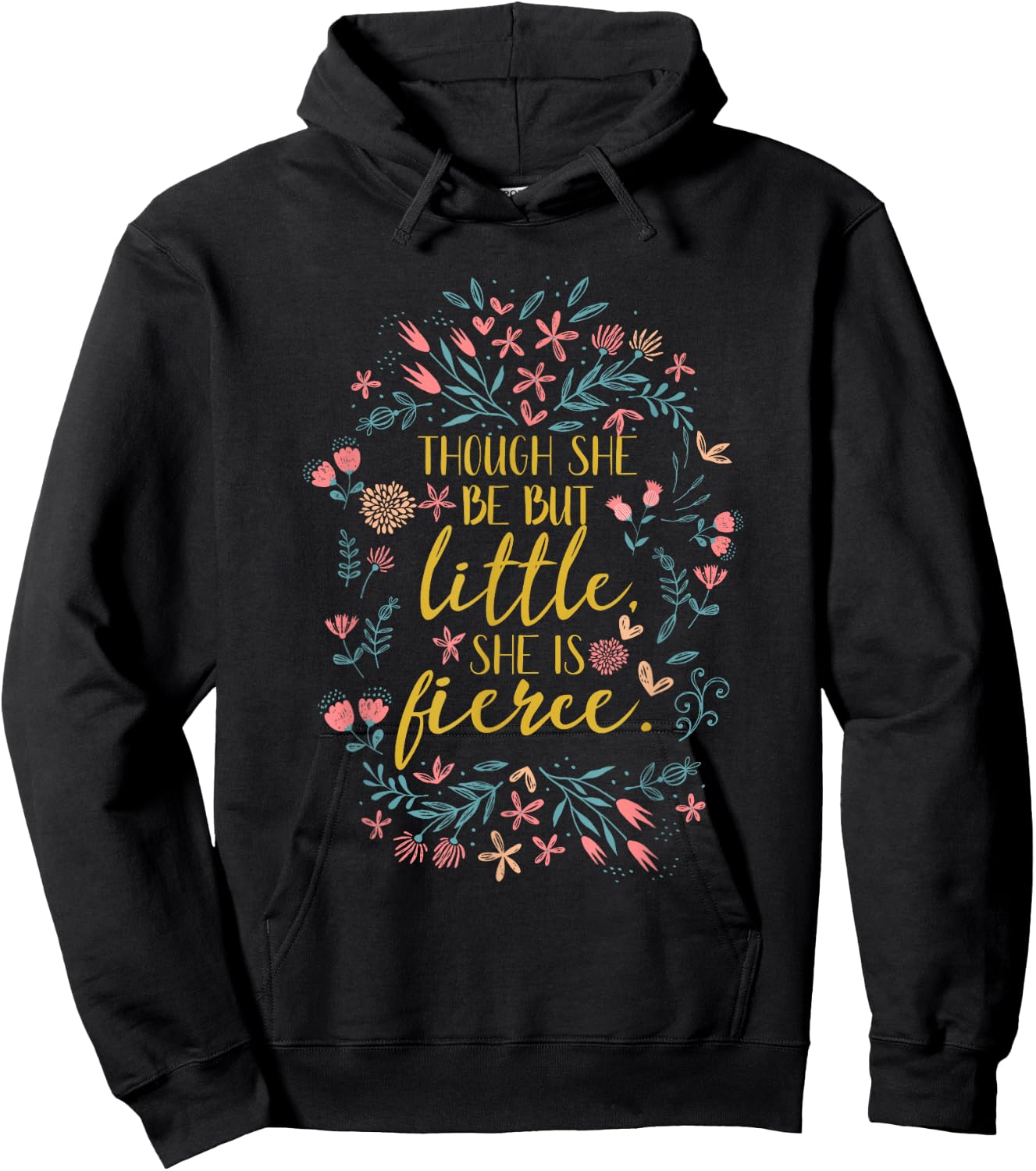 She is Shakespeare Fierce Though She Be But Little Hoodie - Hoodie | Black