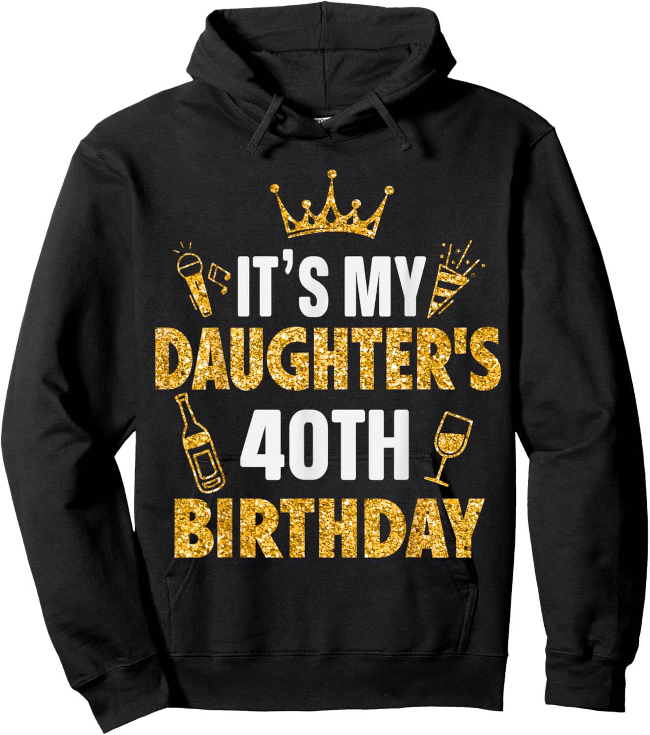 Daughter It's My Daughter's 40th Birthday 1985 40 Years Old Hoodie - Hoodie | Black