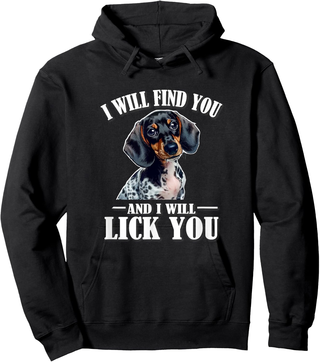 Girls Funny Find You Lick You Piebald Dachshund Lover Hoodie - Hoodie | Black