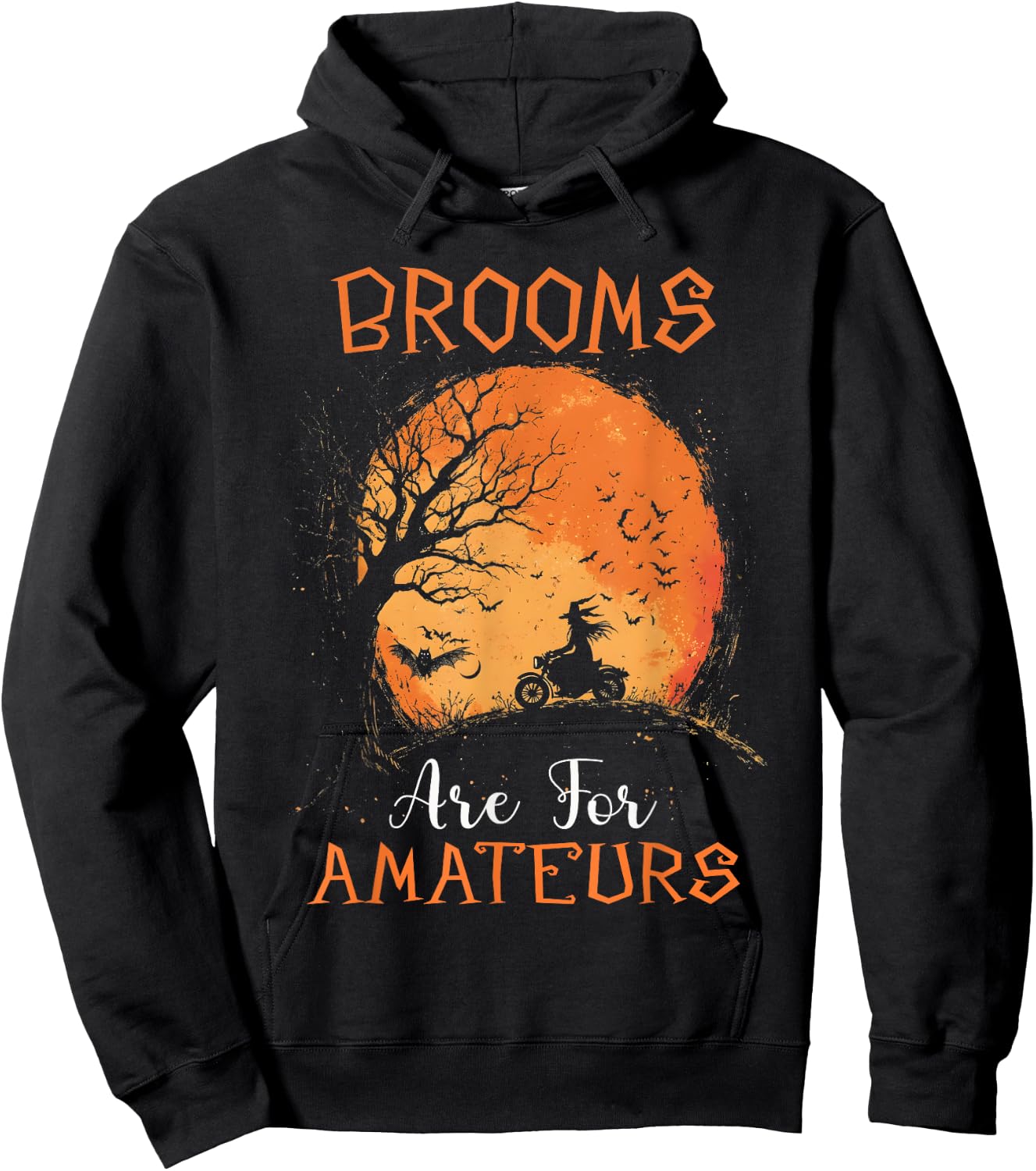 Brooms Are For Amateurs motorcycle Riding Witches Halloween Hoodie - Hoodie | Black